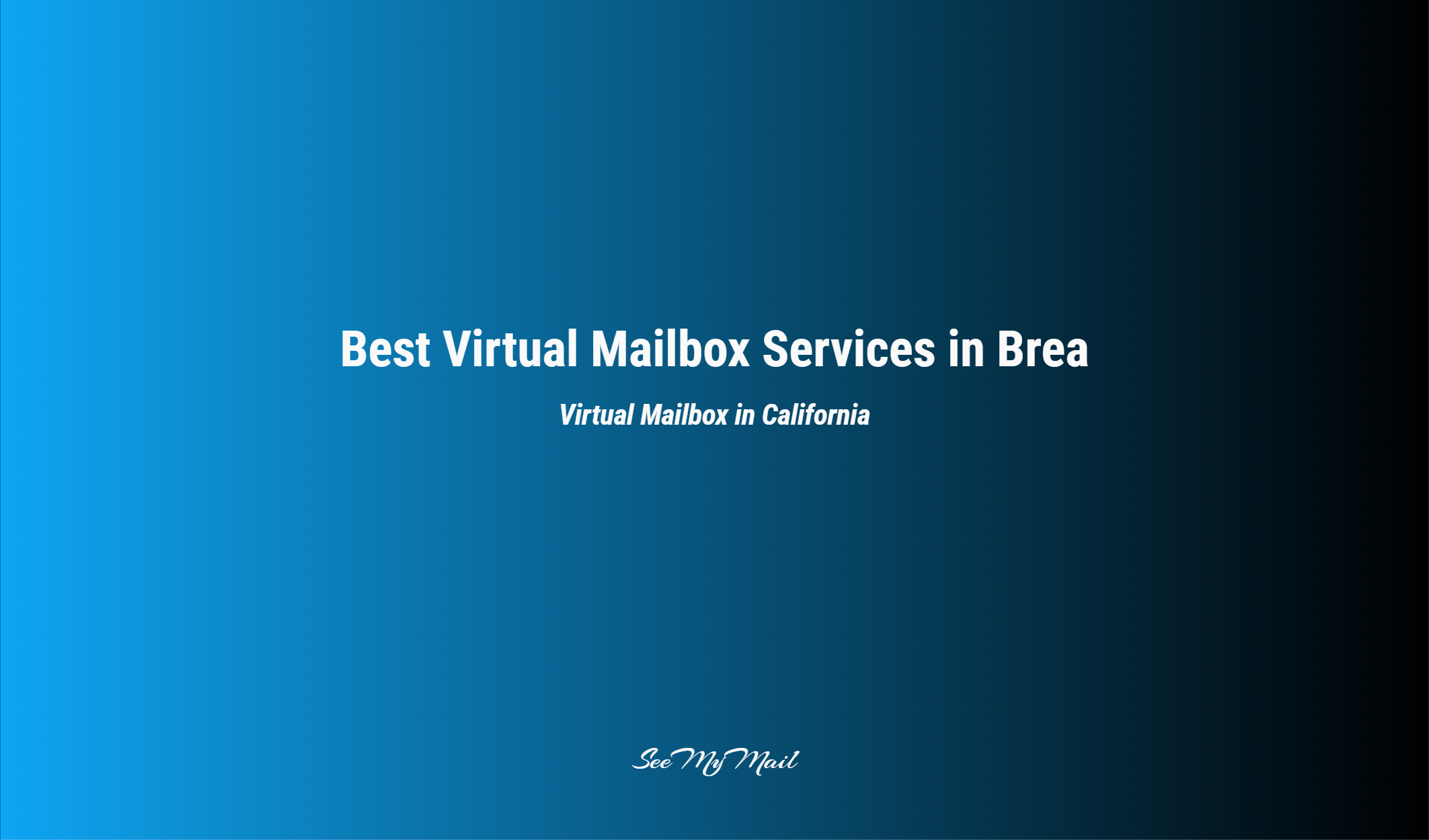 Best Virtual Mailbox Services In Brea