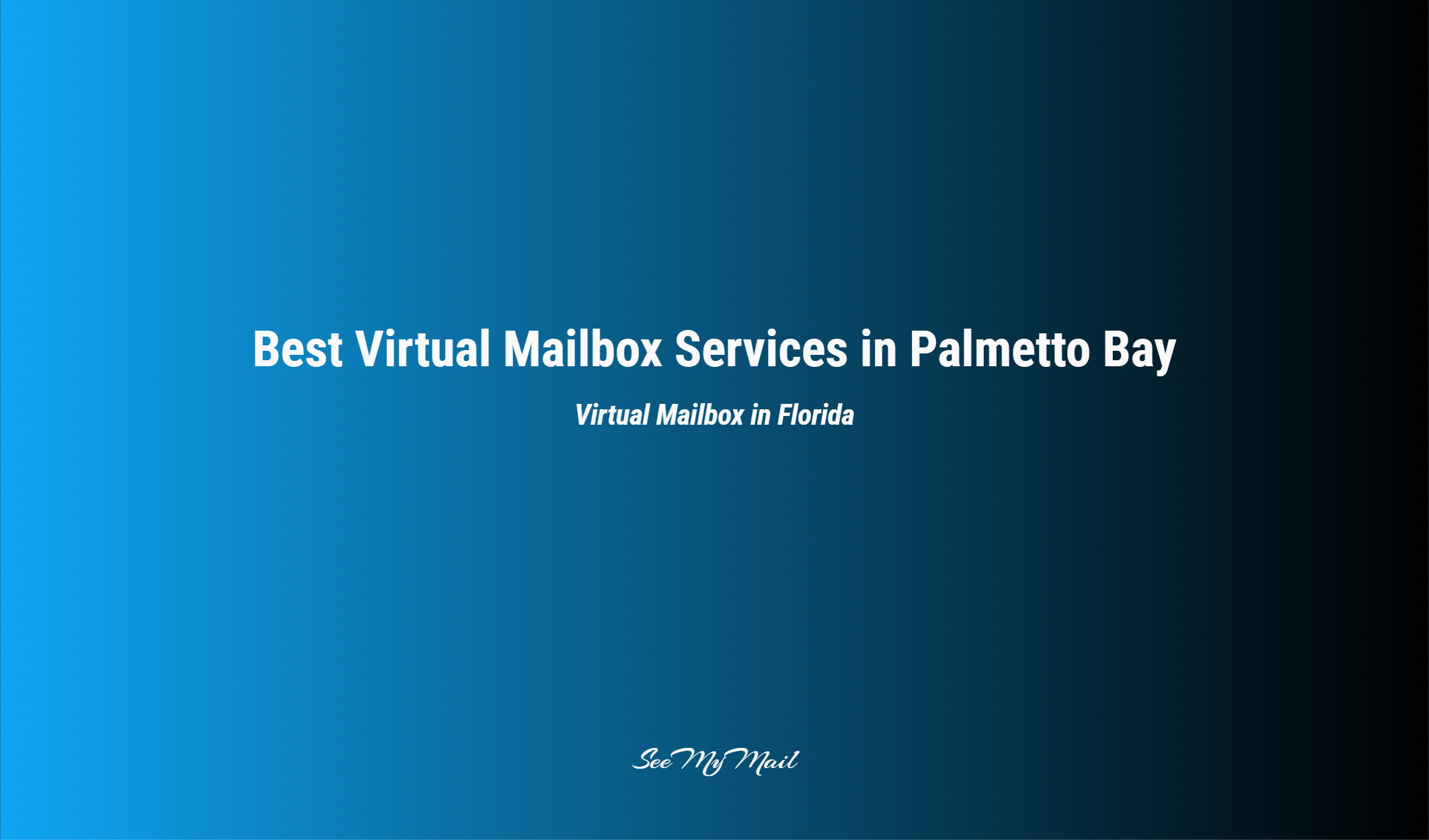Best Virtual Mailbox Services In Palmetto Bay
