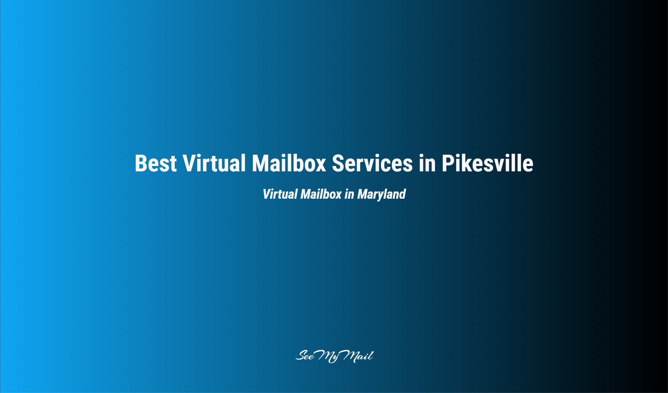 Best Virtual Mailbox Services In Pikesville