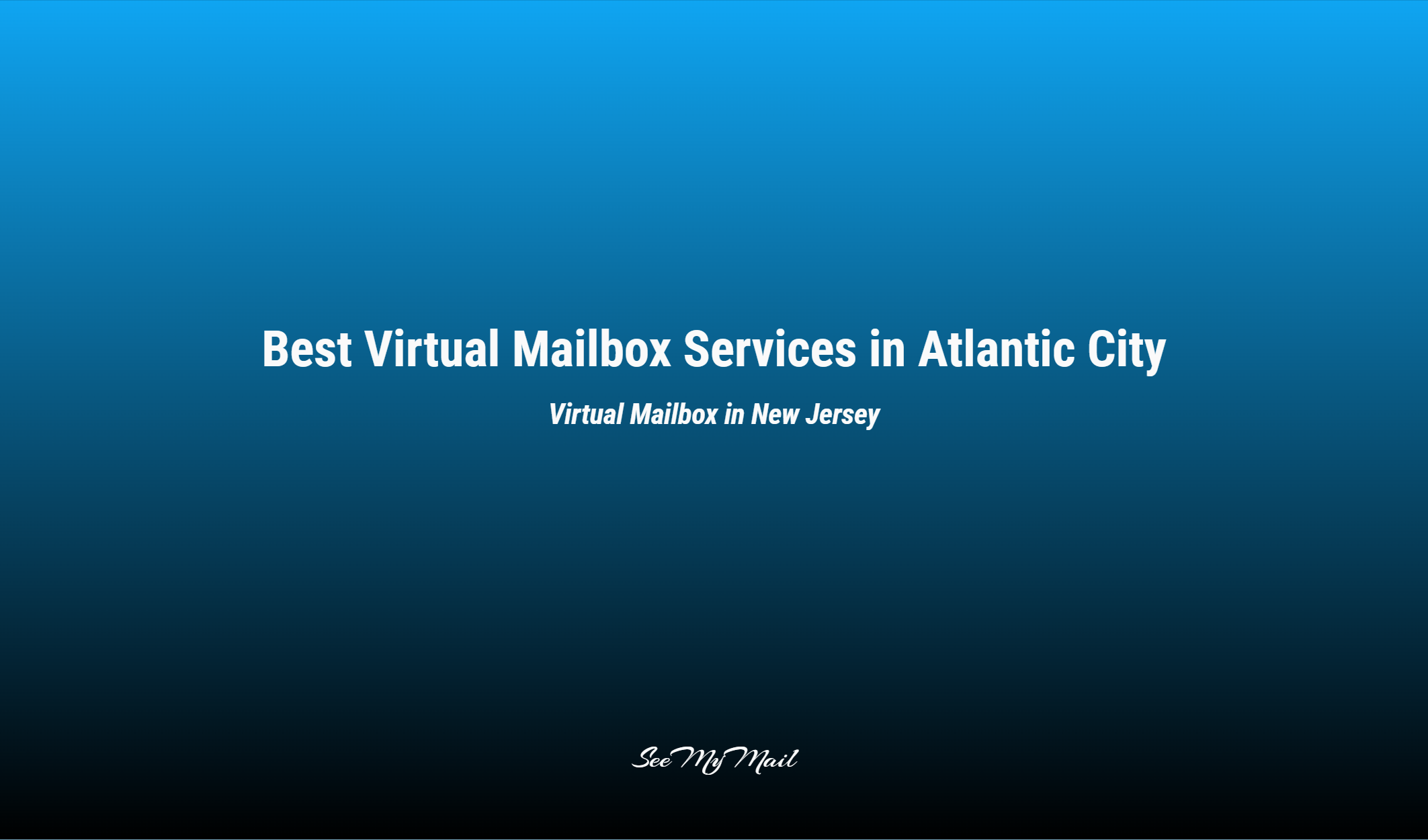 Best Virtual Mailbox Services In Atlantic City