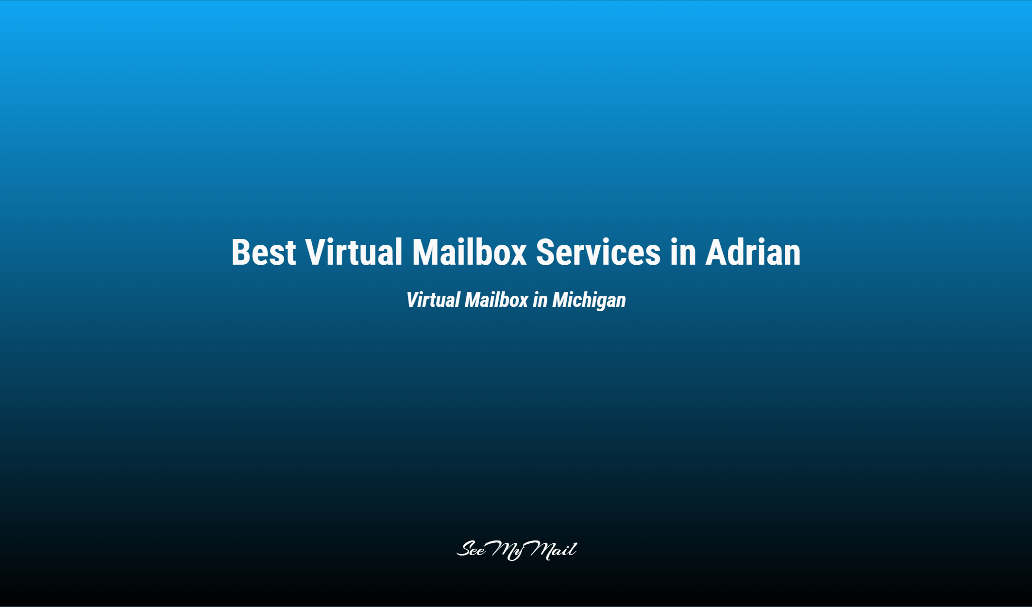 Best Virtual Mailbox Services In Adrian