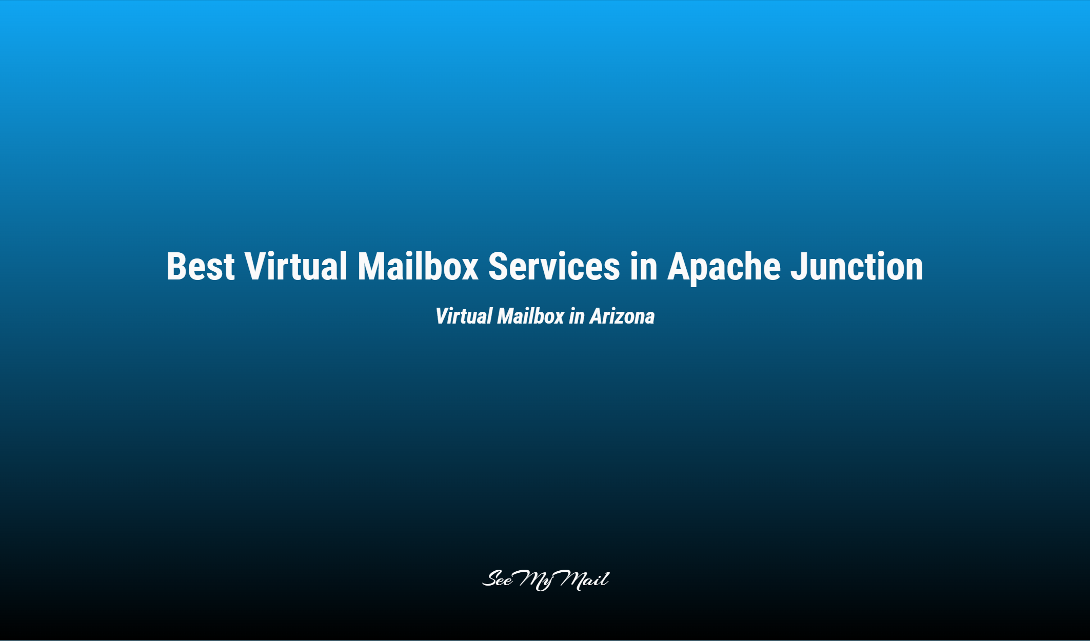 Best Virtual Mailbox Services In Apache Junction