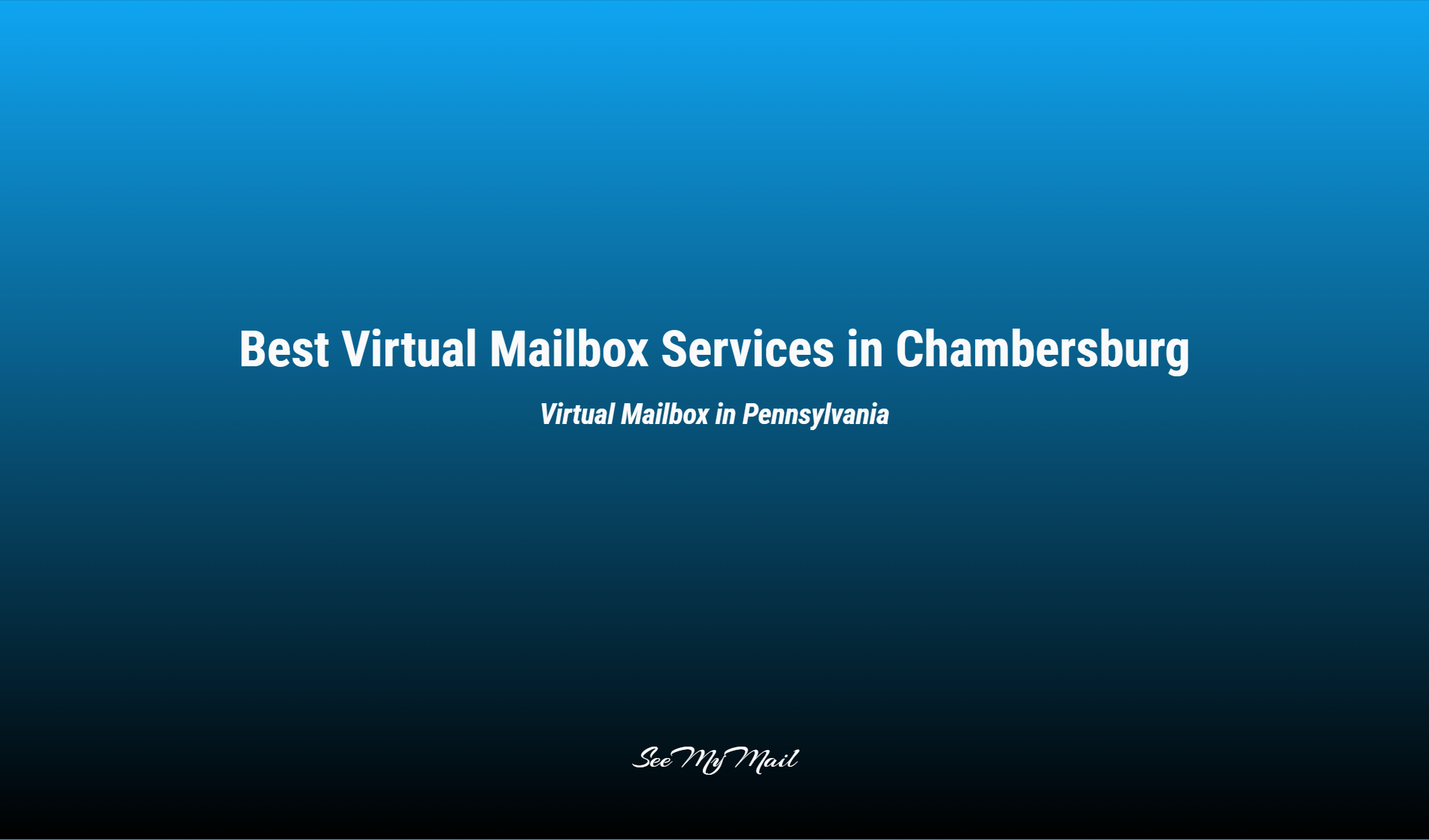 Best Virtual Mailbox Services In Chambersburg