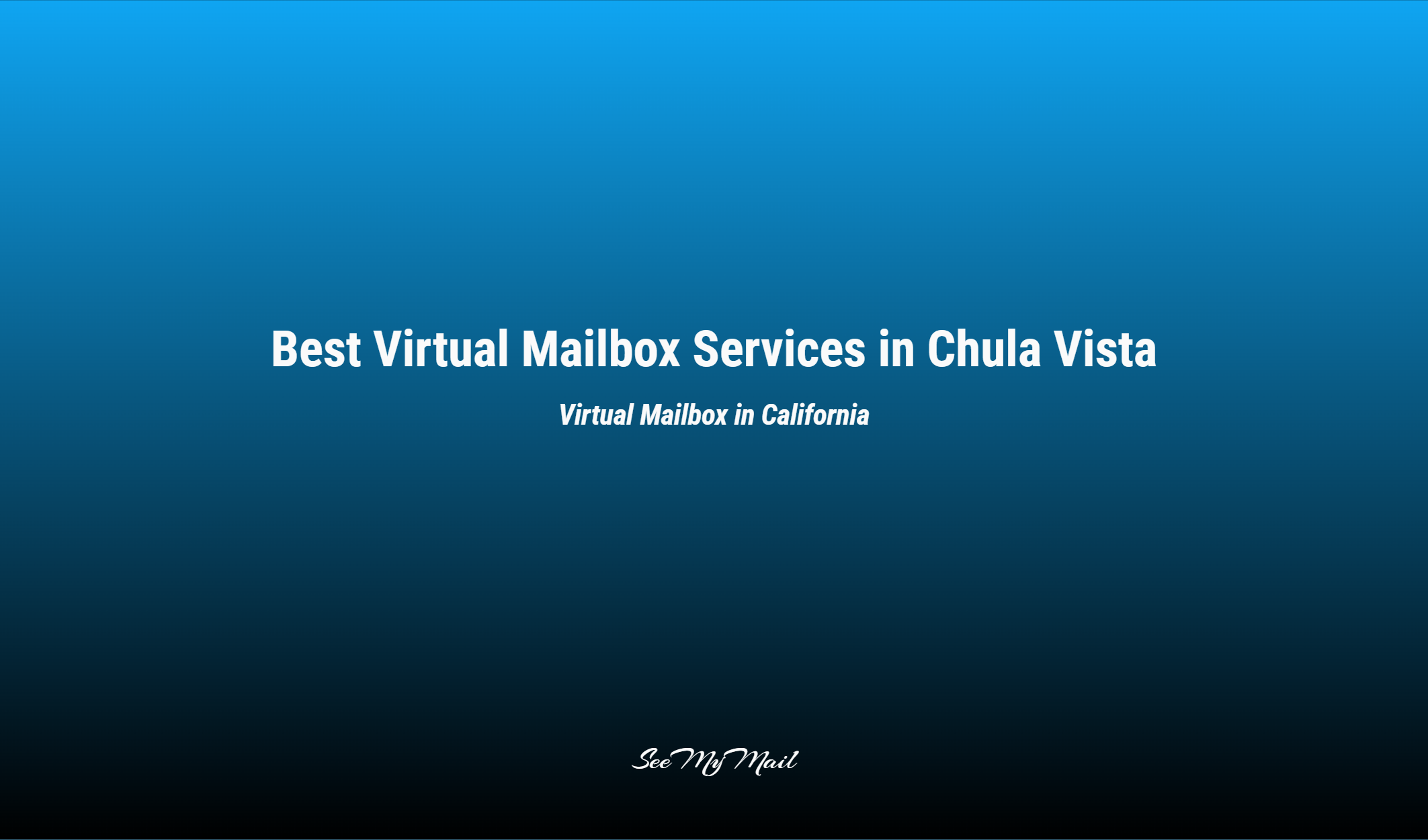 Best Virtual Mailbox Services In Chula Vista