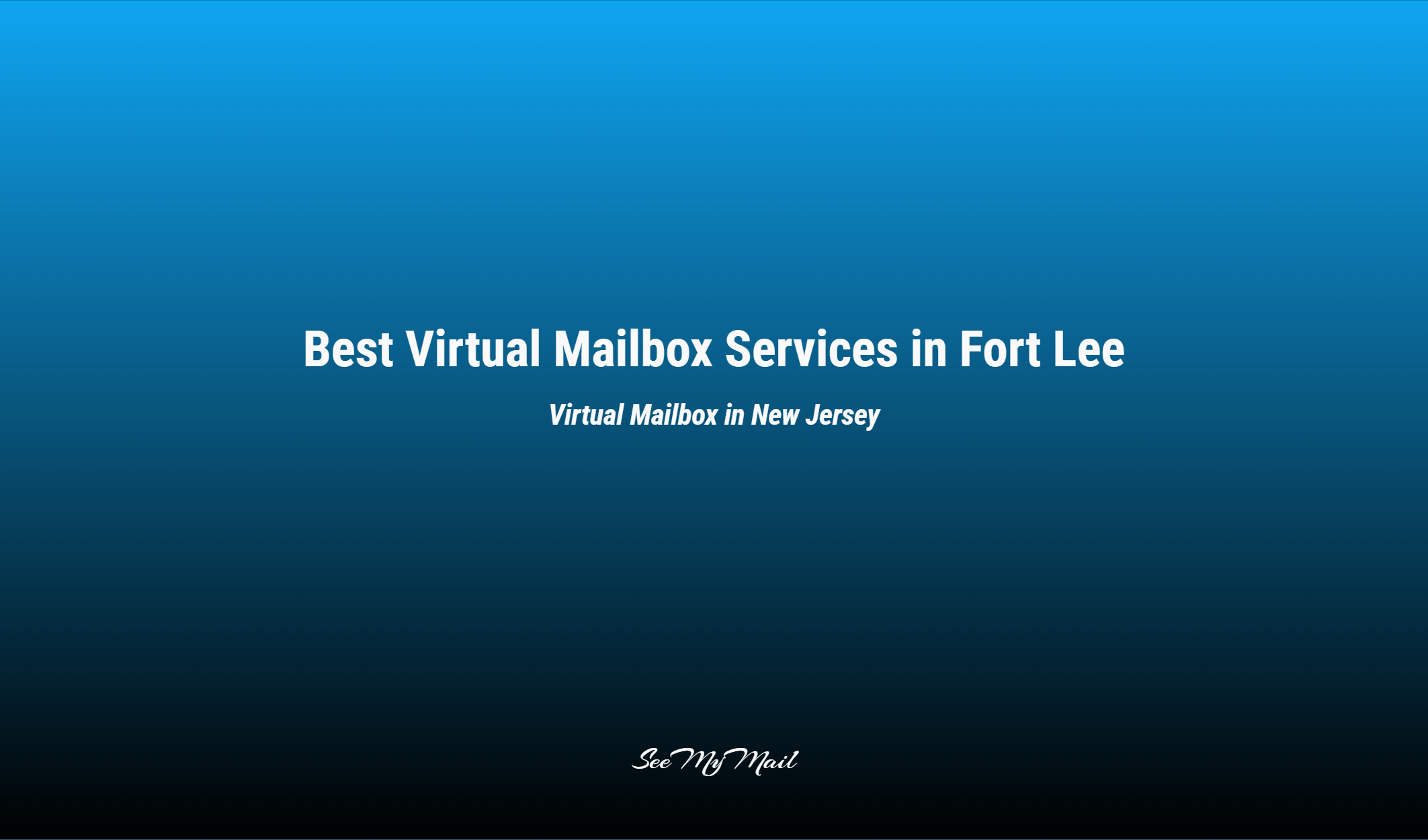Best Virtual Mailbox Services In Fort Lee
