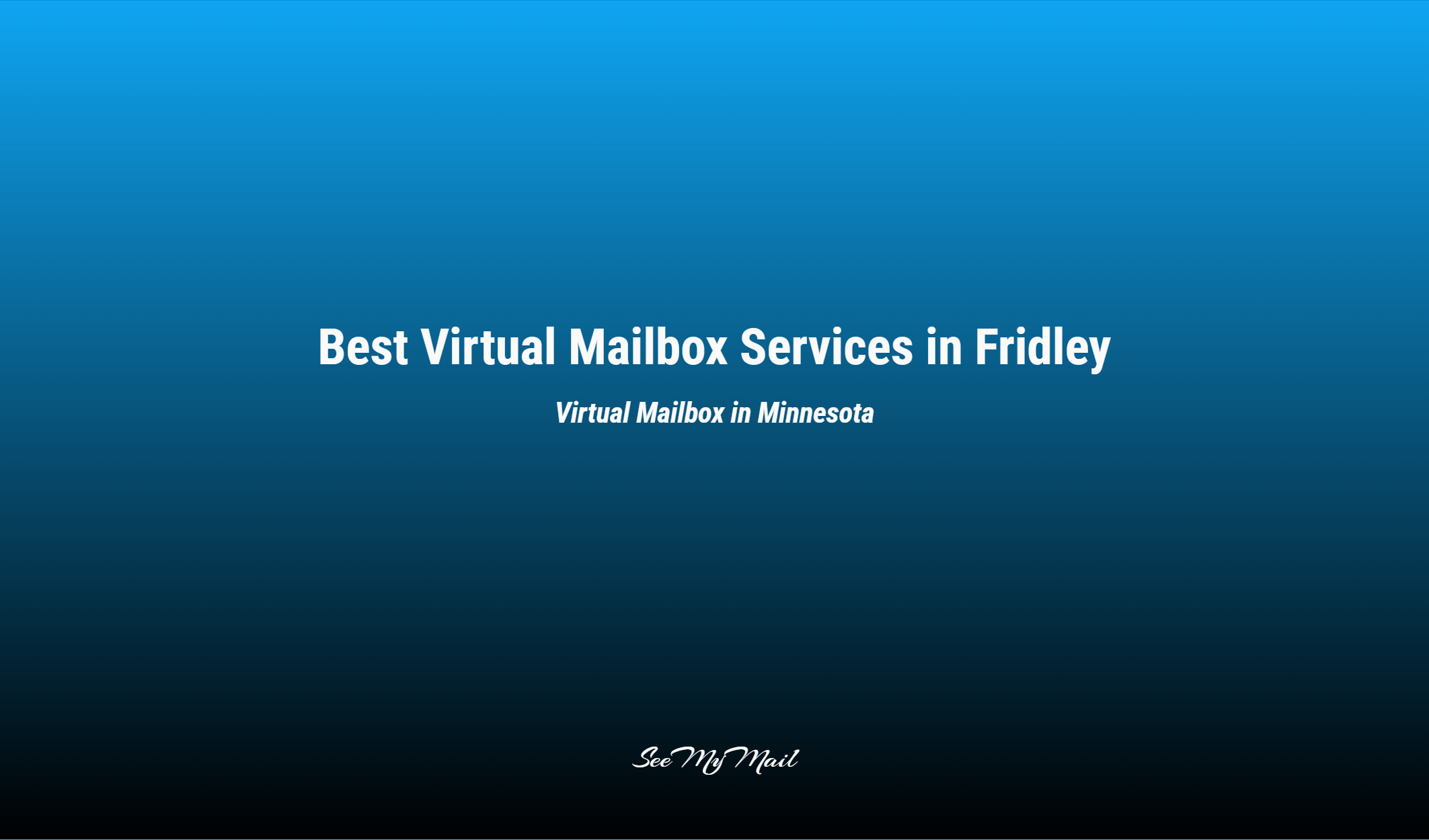 Best Virtual Mailbox Services In Fridley