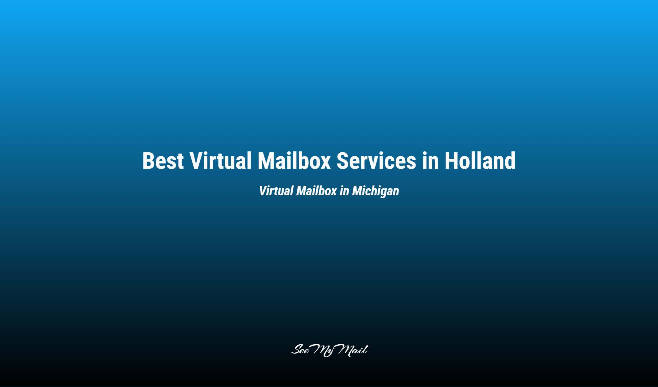 Best Virtual Mailbox Services In Holland