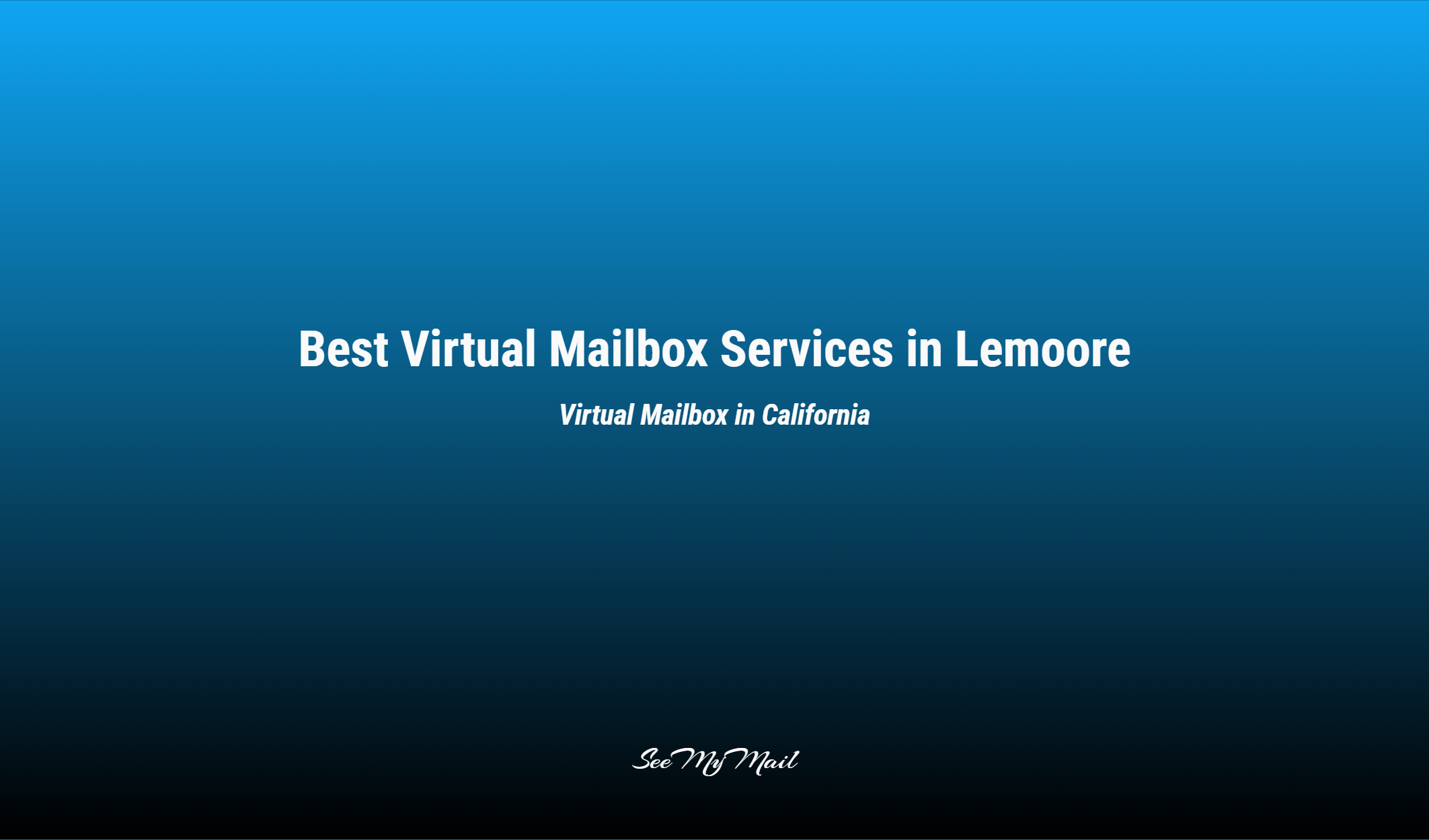 Best Virtual Mailbox Services In Lemoore