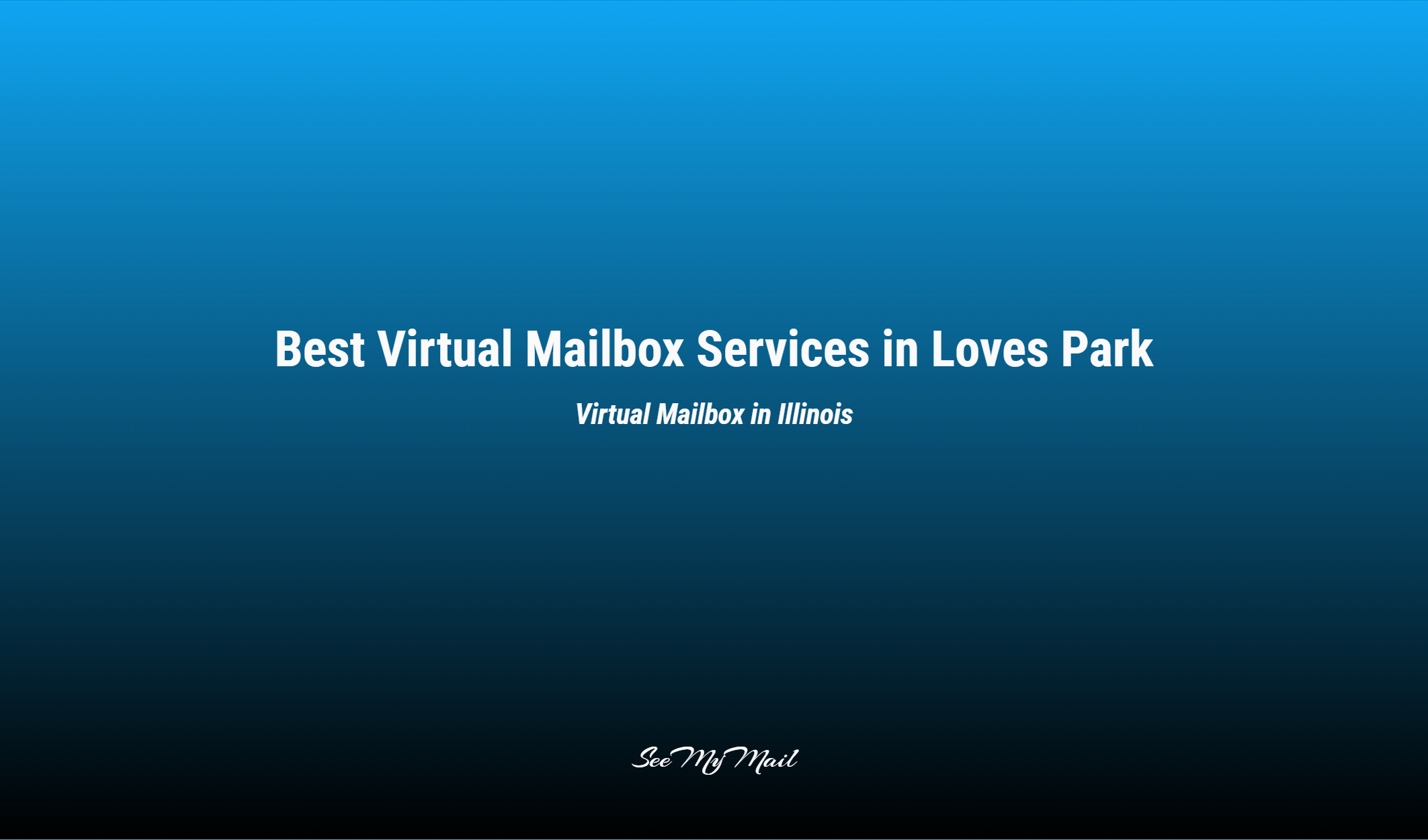 Best Virtual Mailbox Services In Loves Park
