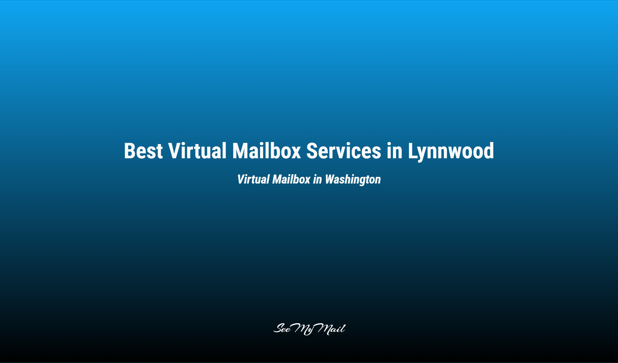 Best Virtual Mailbox Services In Lynnwood