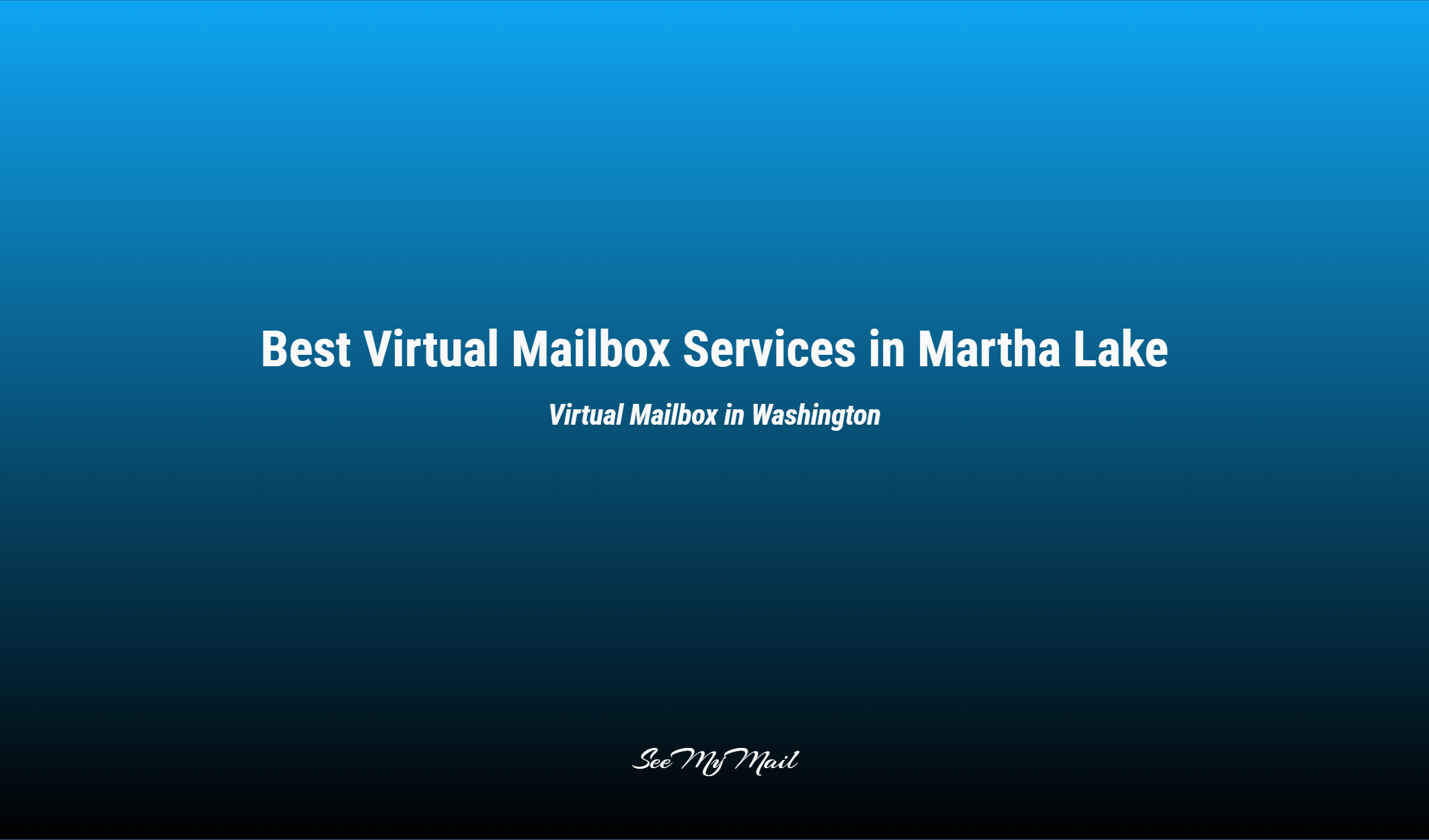 Best Virtual Mailbox Services In Martha Lake