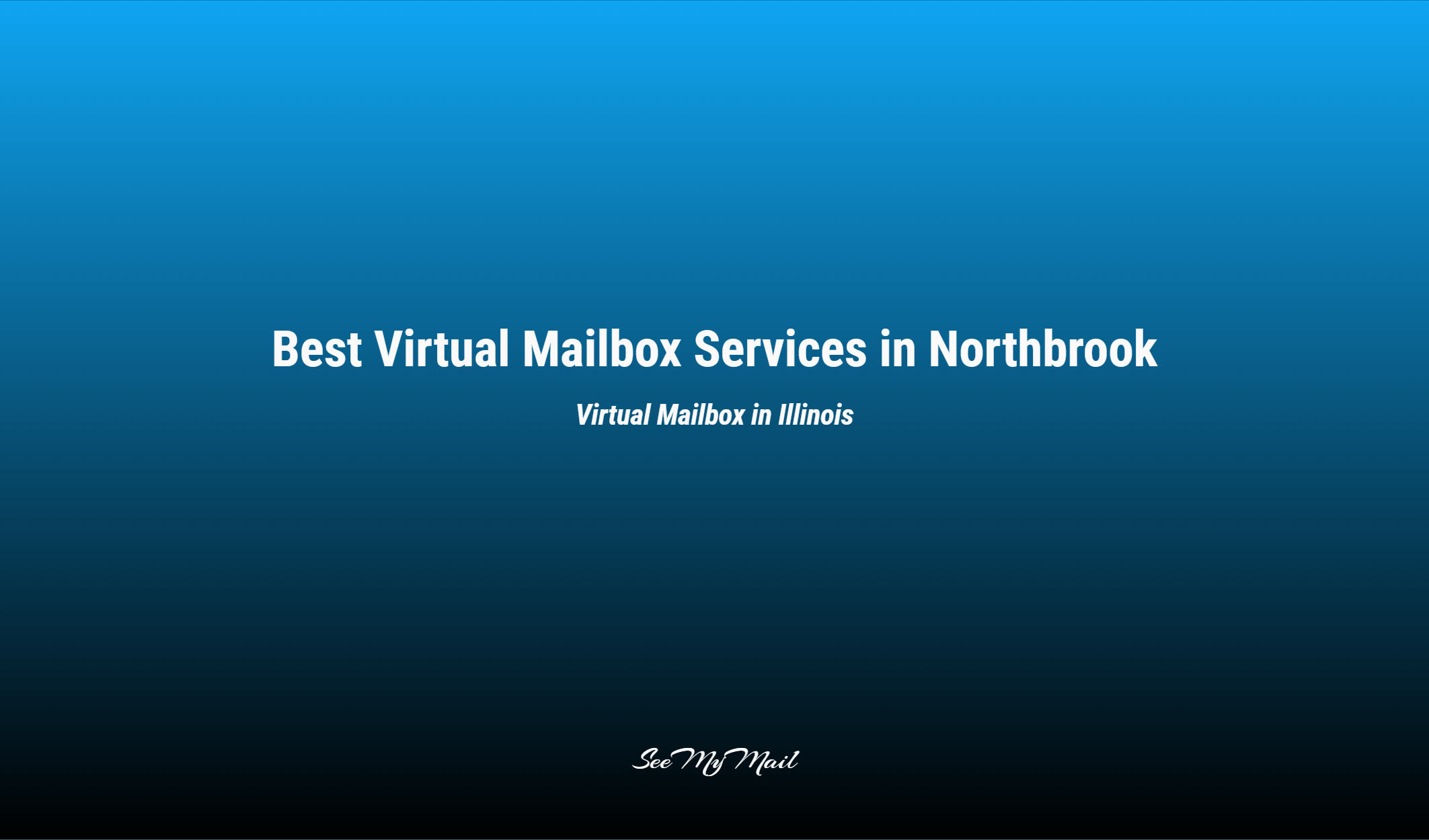 Best Virtual Mailbox Services In Northbrook