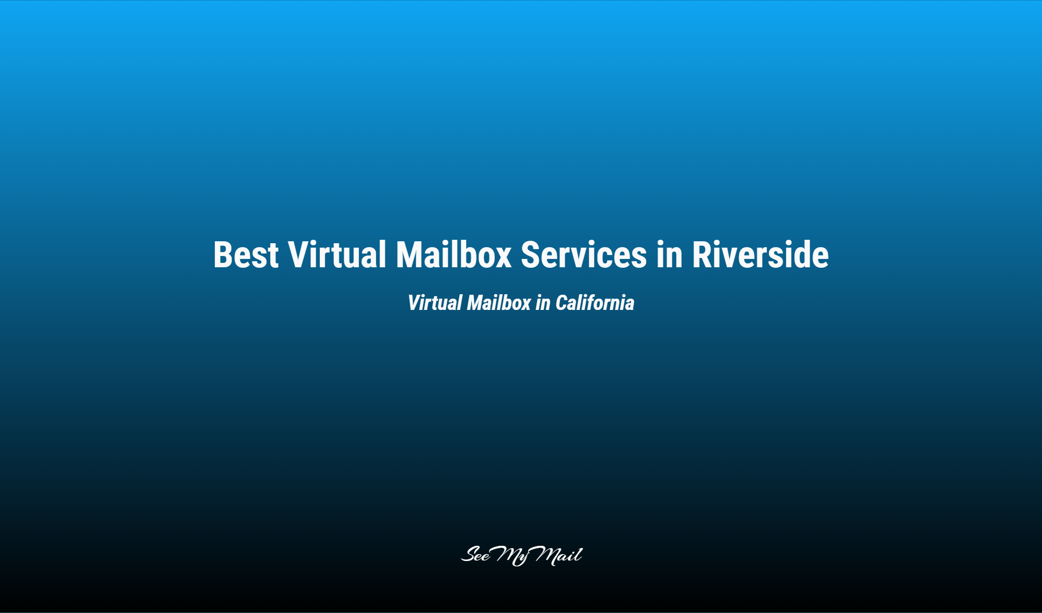 Best Virtual Mailbox Services In Riverside