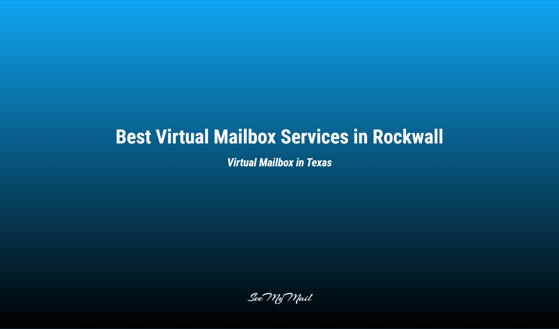 Best Virtual Mailbox Services In Rockwall