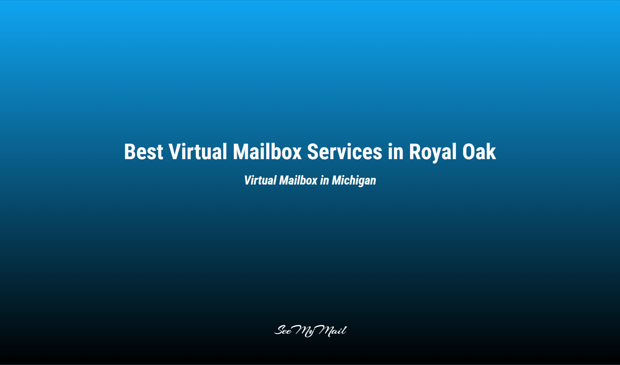 Best Virtual Mailbox Services In Royal Oak