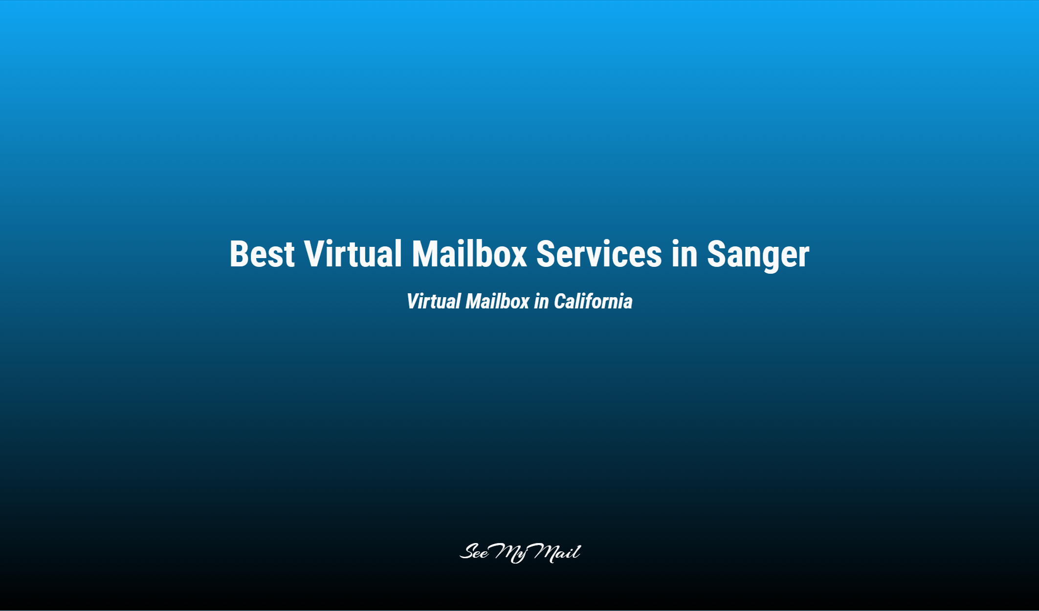 Best Virtual Mailbox Services In Sanger