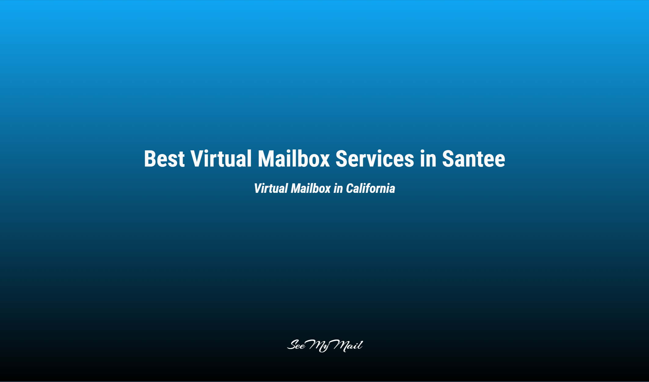 Best Virtual Mailbox Services In Santee