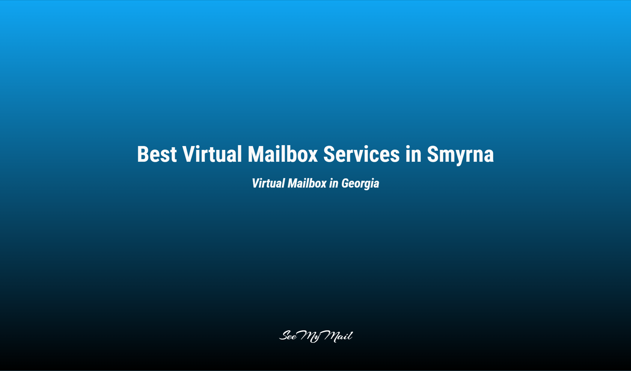Best Virtual Mailbox Services In Smyrna