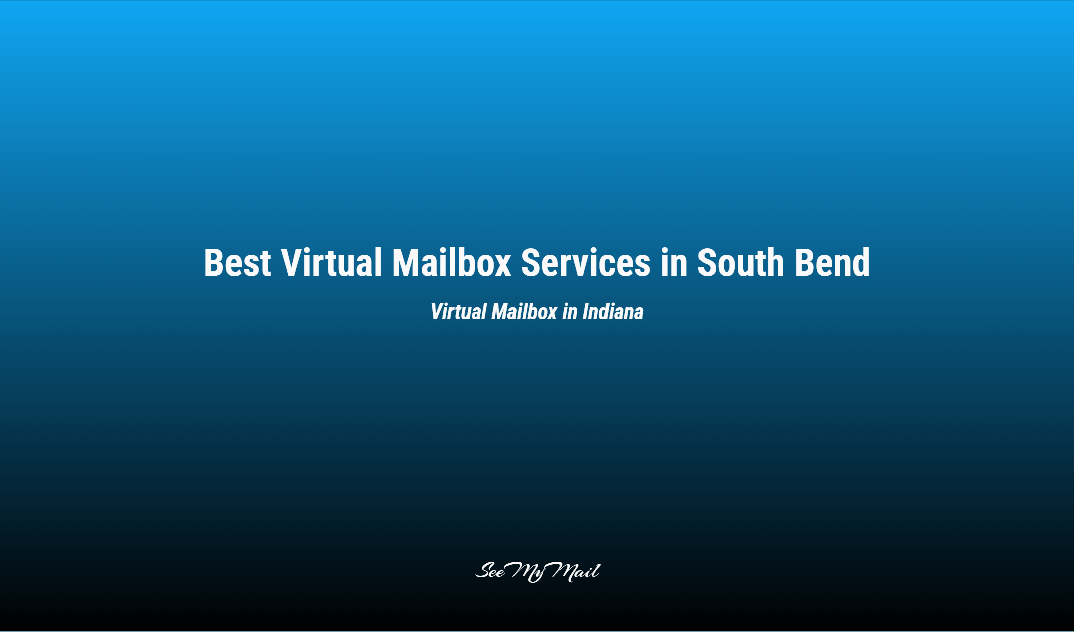 Best Virtual Mailbox Services In South Bend