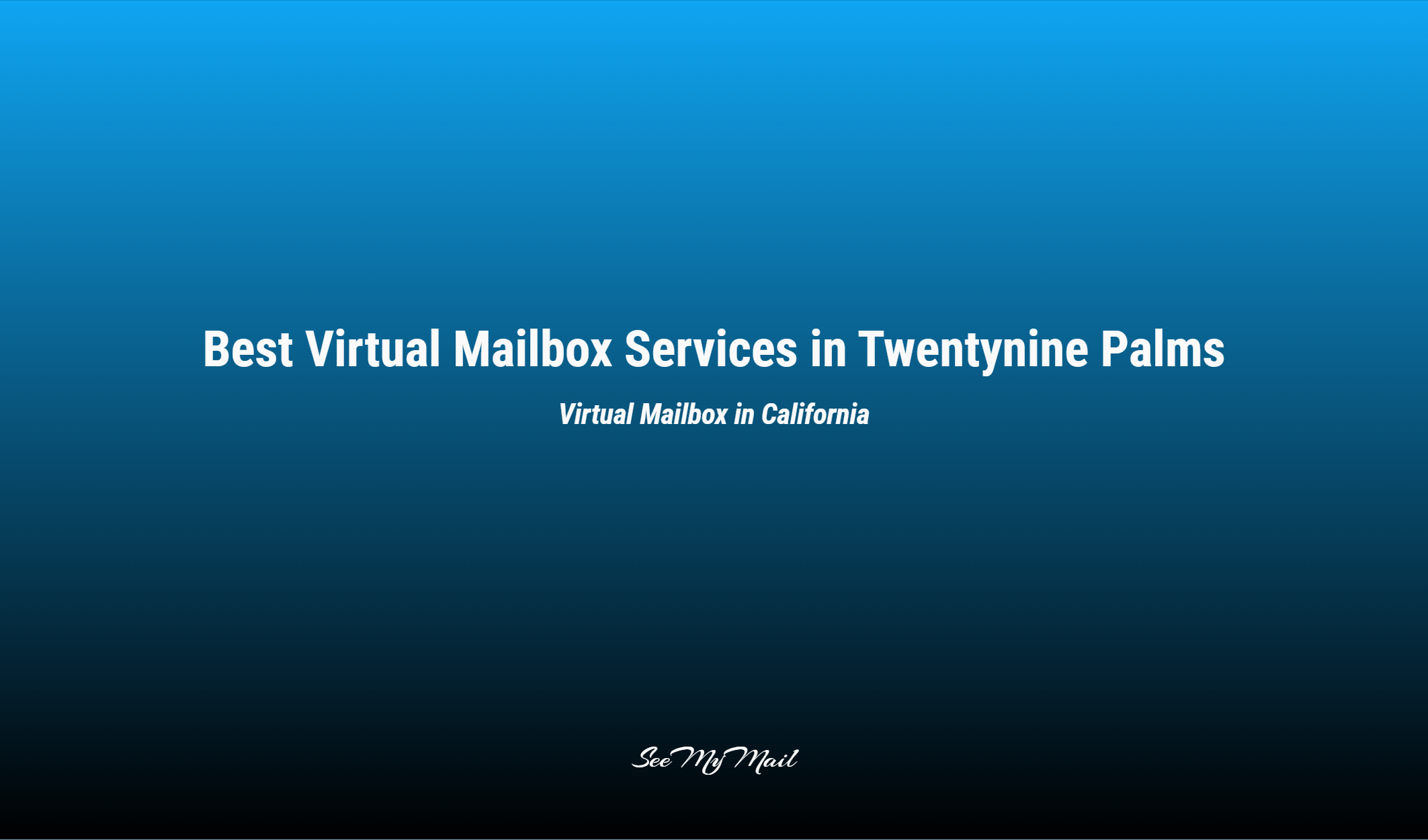 Best Virtual Mailbox Services In Twentynine Palms