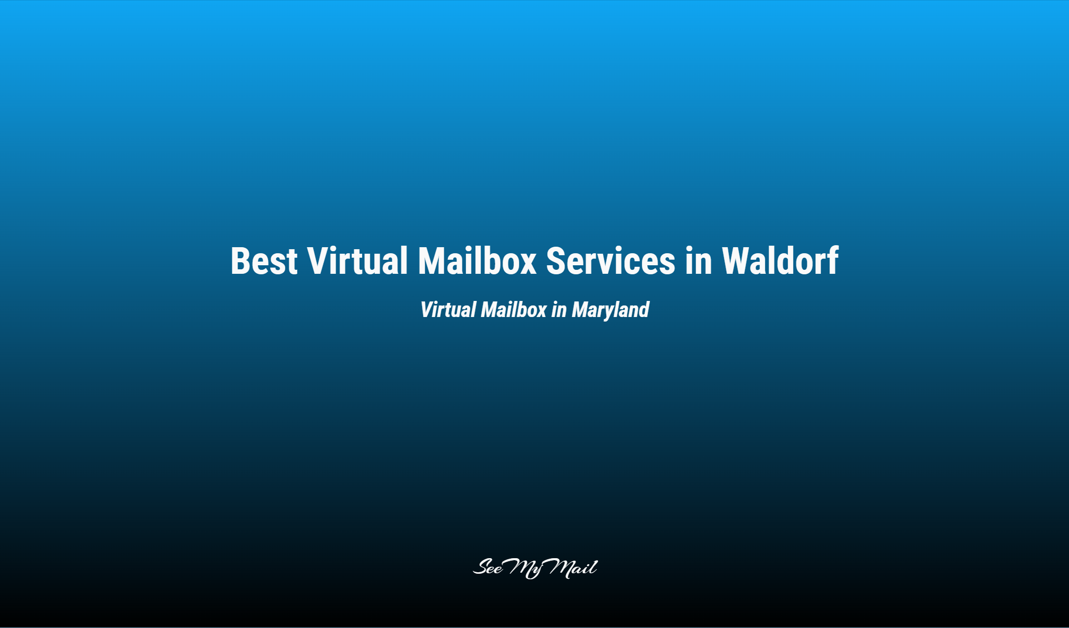 Best Virtual Mailbox Services In Waldorf