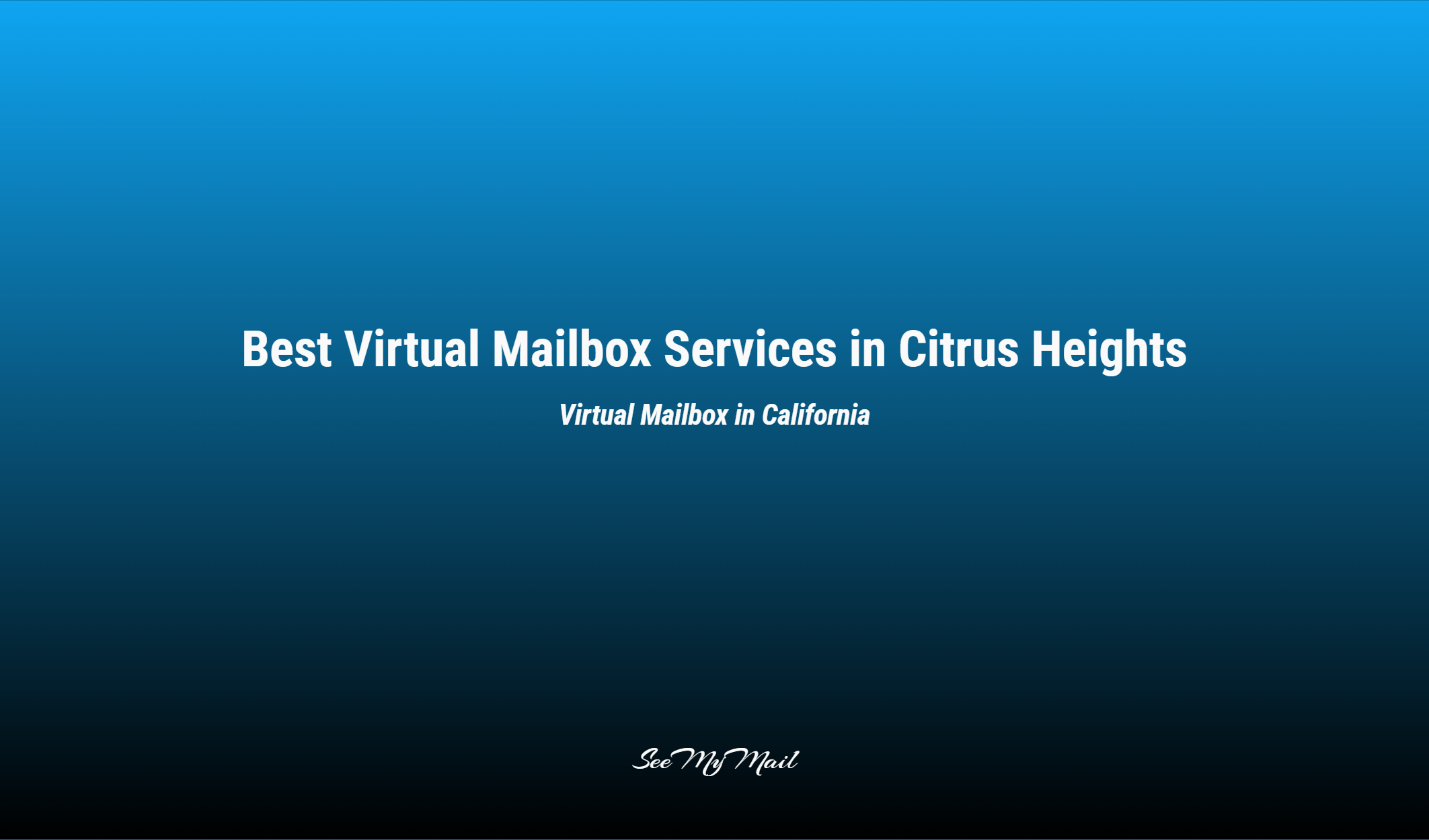 Best Virtual Mailbox Services In Citrus Heights