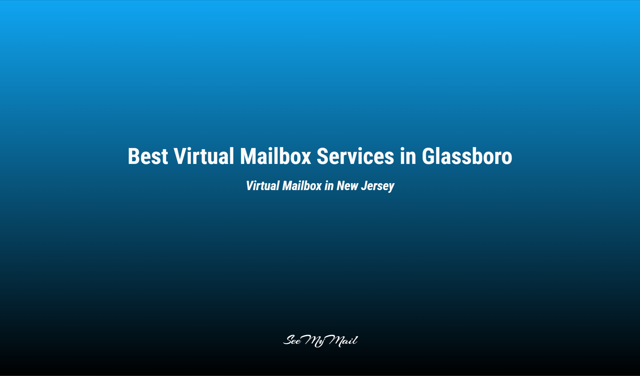 Best Virtual Mailbox Services In Glassboro