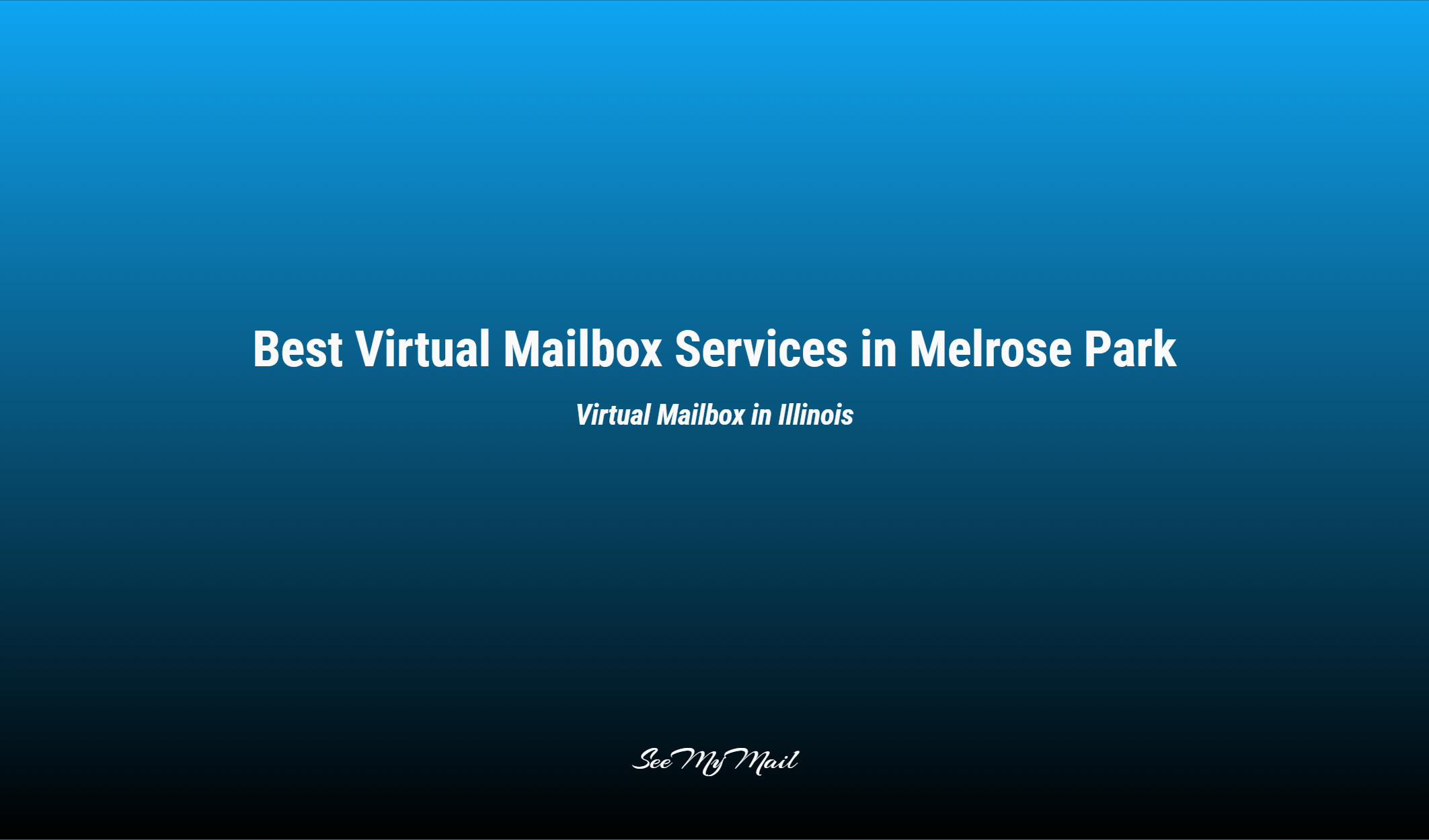 Best Virtual Mailbox Services In Melrose Park