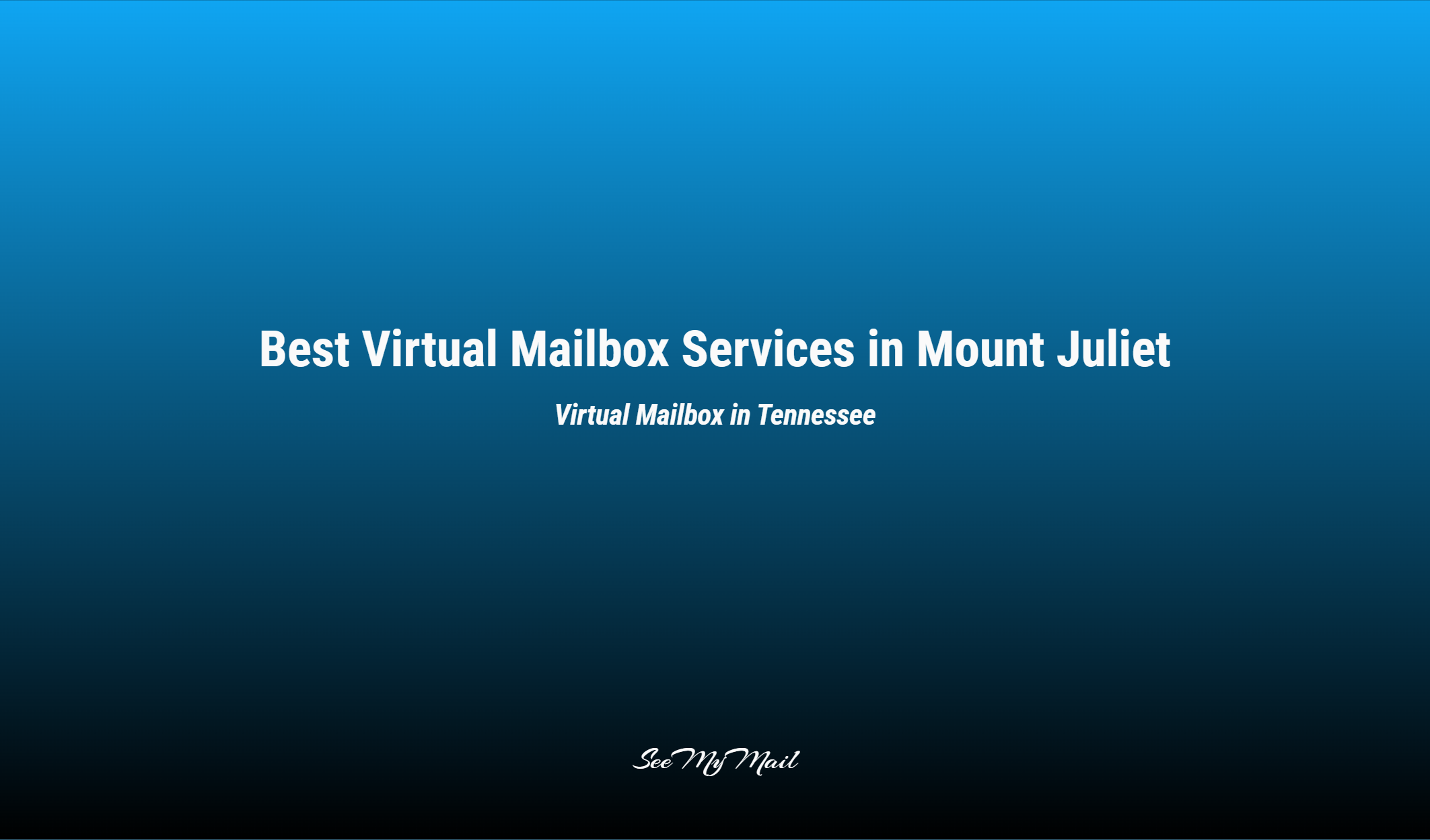 Best Virtual Mailbox Services In Mount Juliet