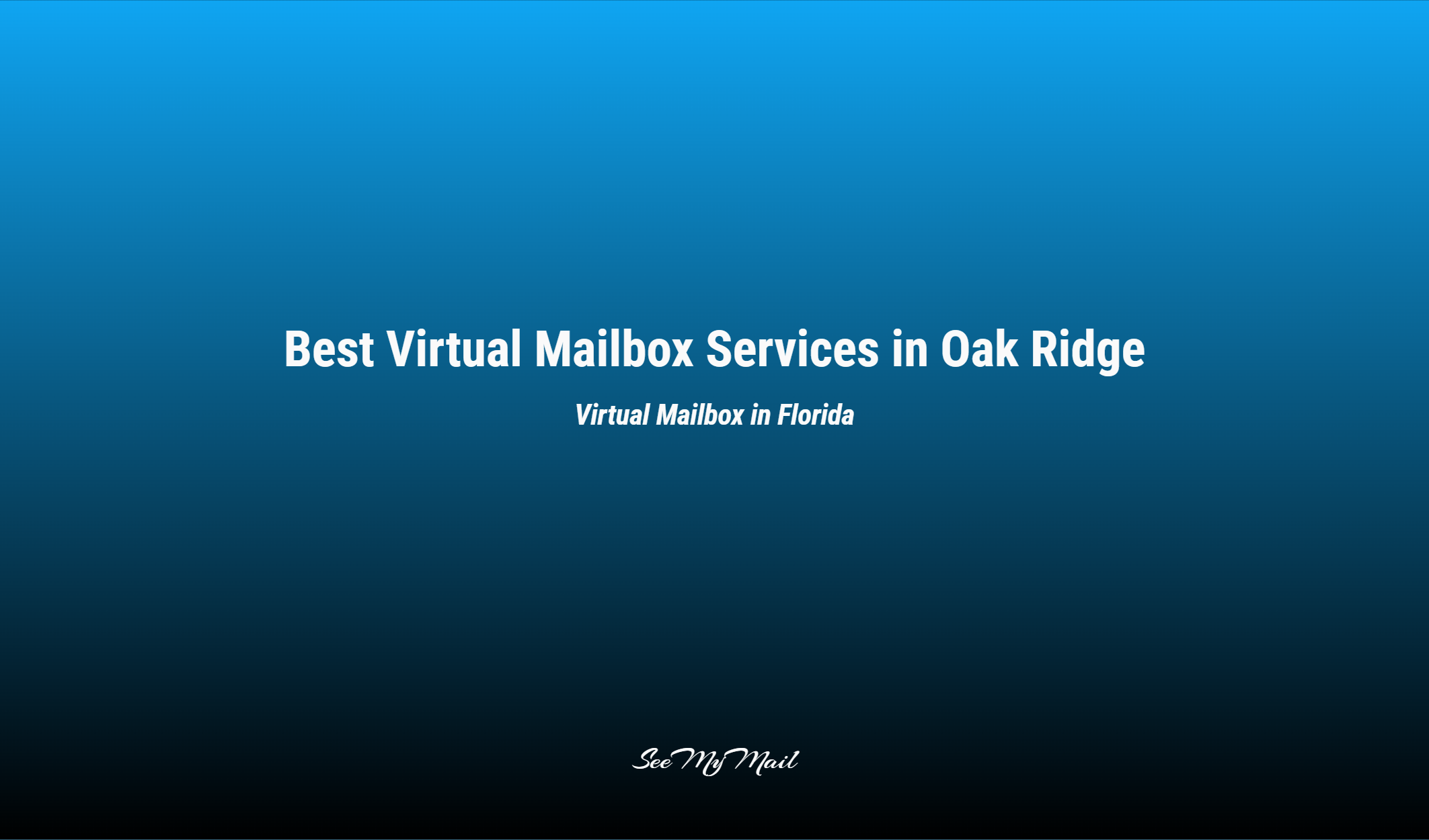Best Virtual Mailbox Services In Oak Ridge