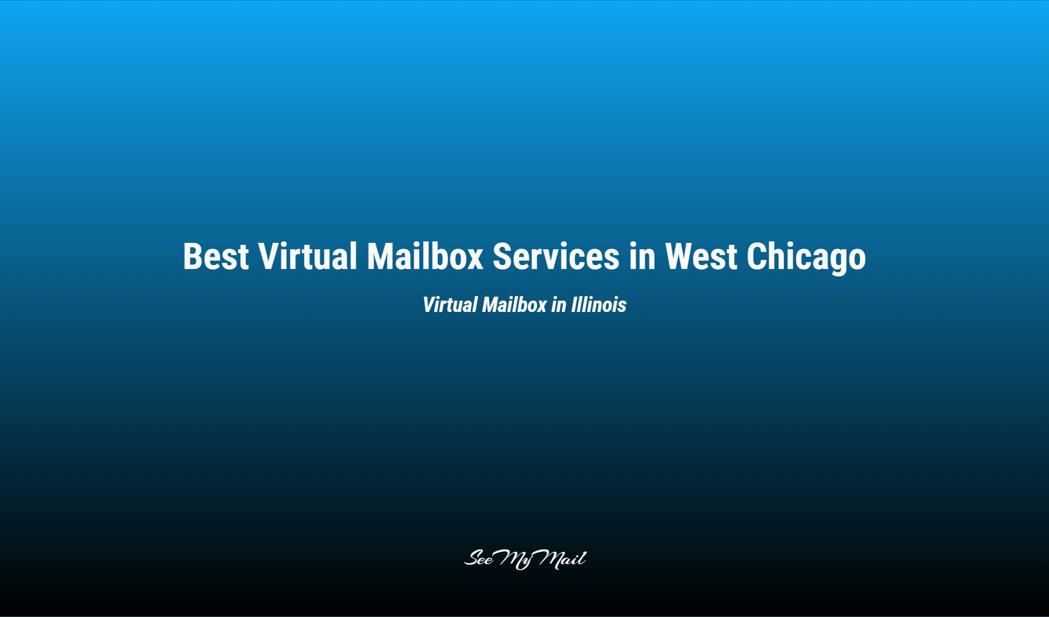 Best Virtual Mailbox Services In West Chicago