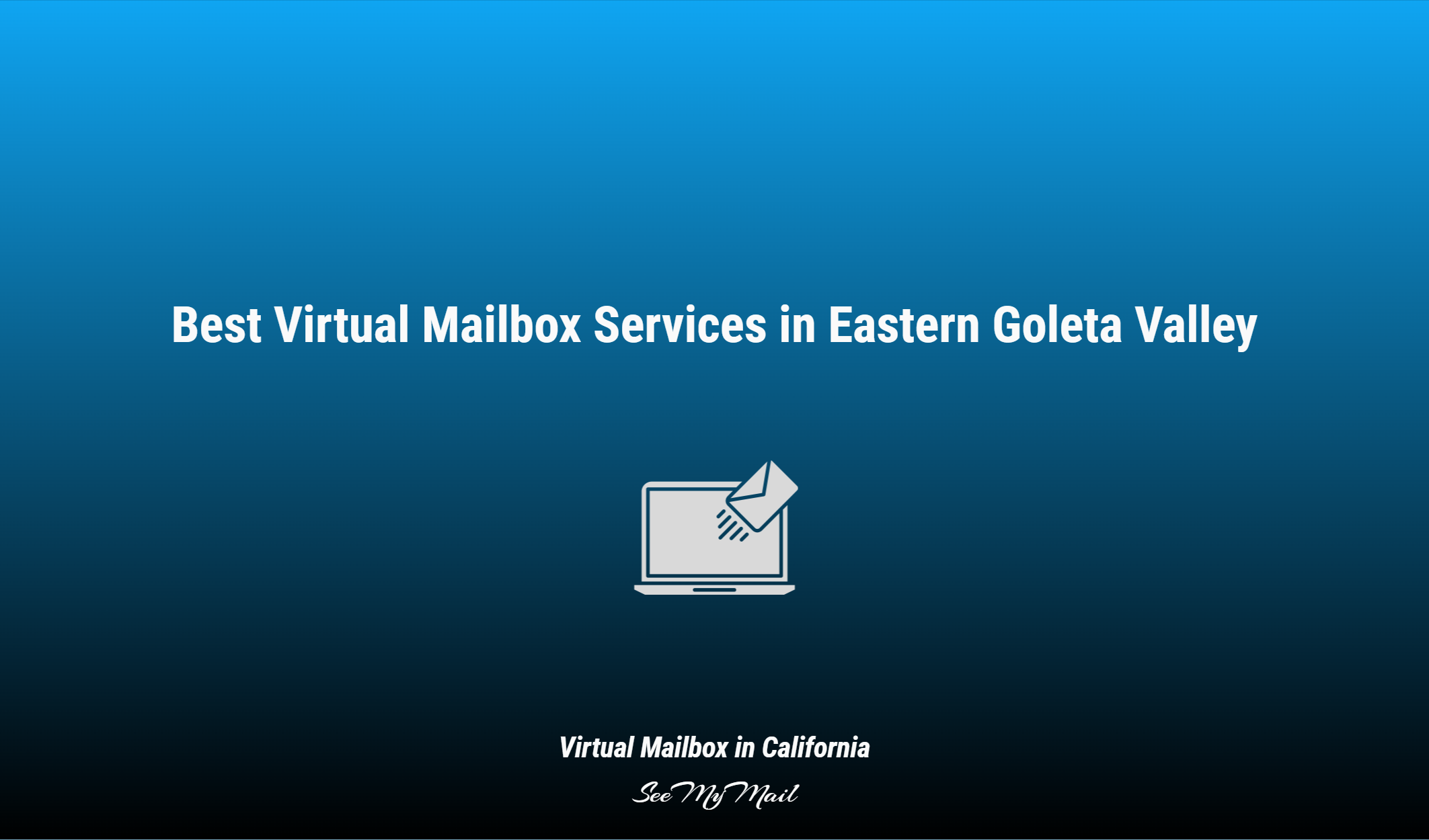 Best Virtual Mailbox Services In Eastern Goleta Valley