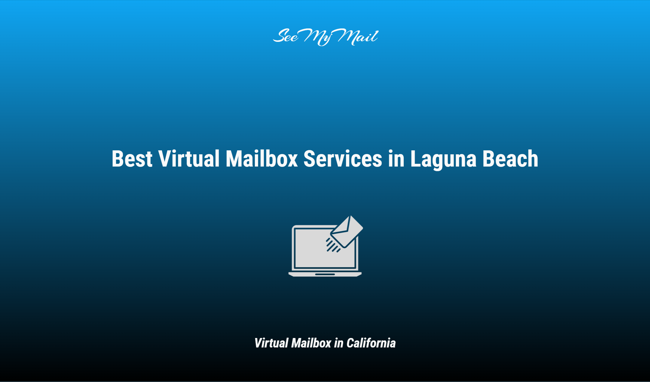 Best Virtual Mailbox Services In Laguna Beach