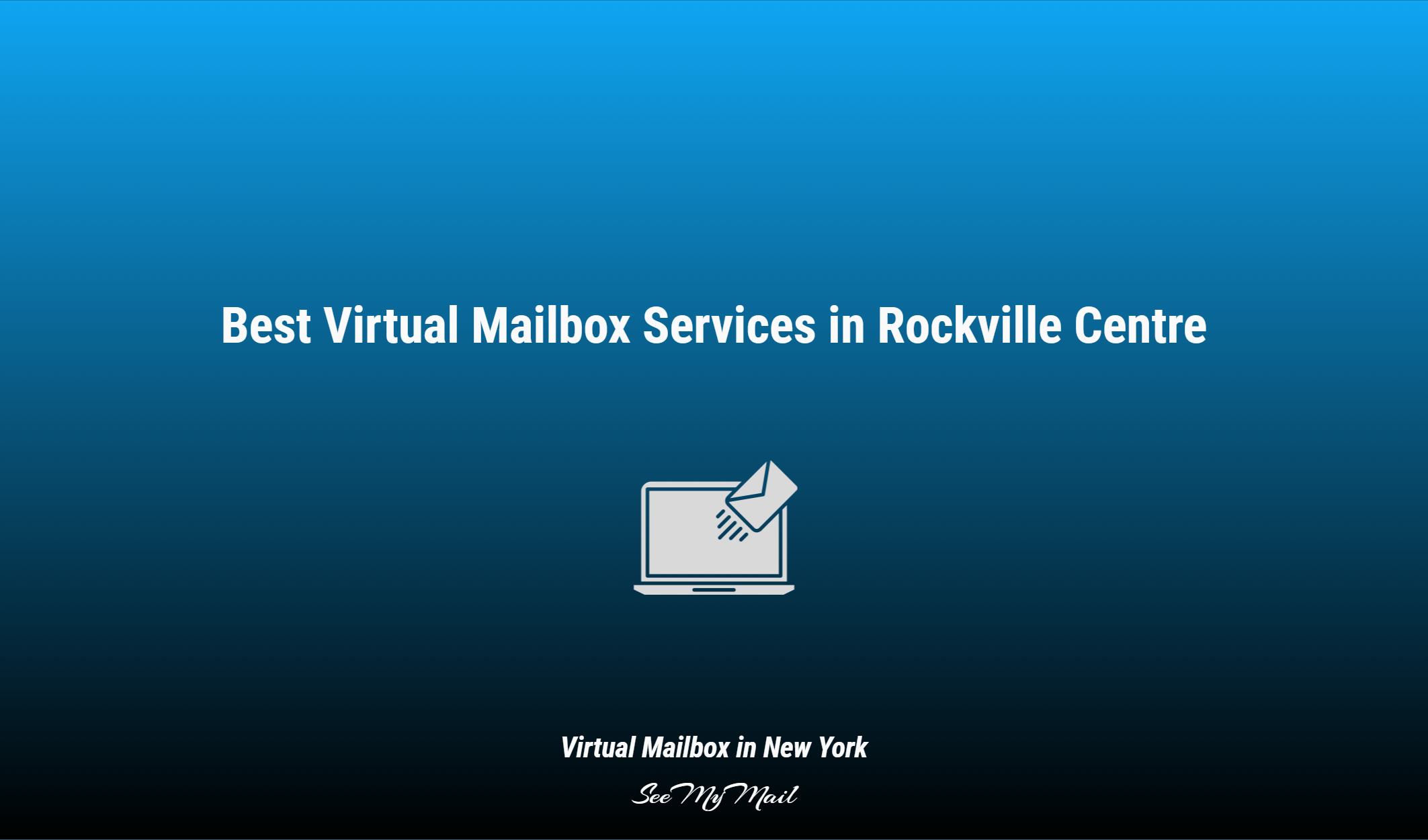 Best Virtual Mailbox Services In Rockville Centre