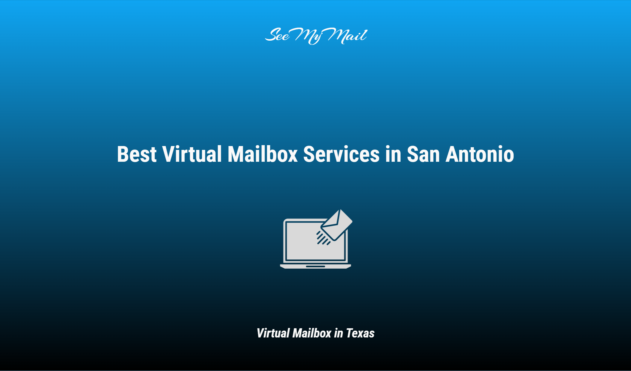 Best Virtual Mailbox Services In San Antonio