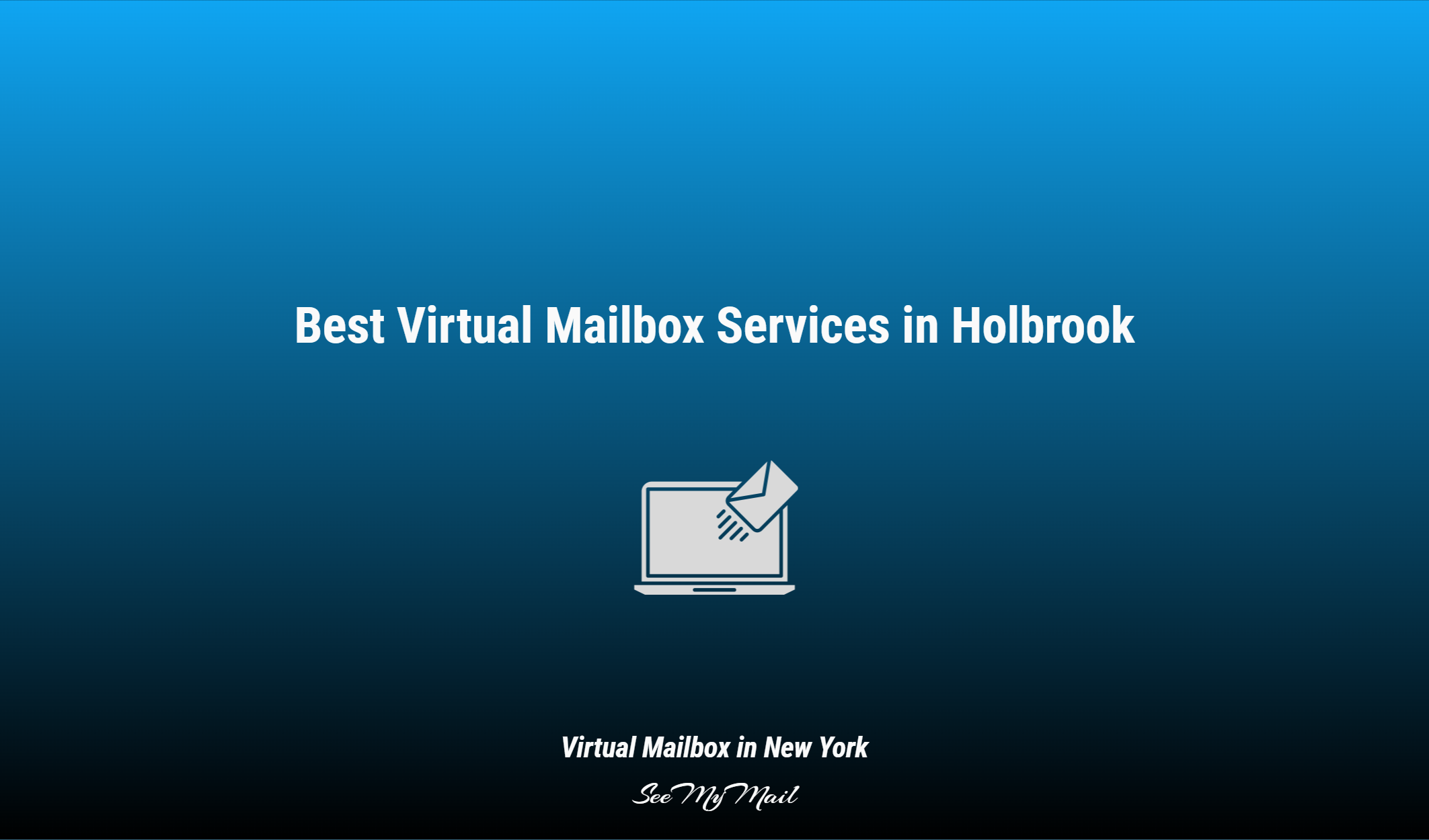 Best Virtual Mailbox Services In Holbrook