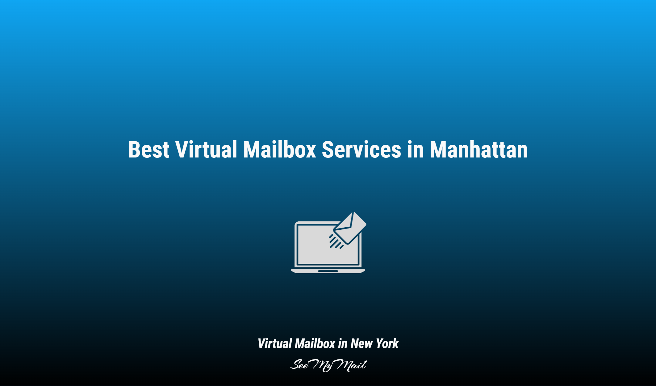 Best Virtual Mailbox Services In Manhattan