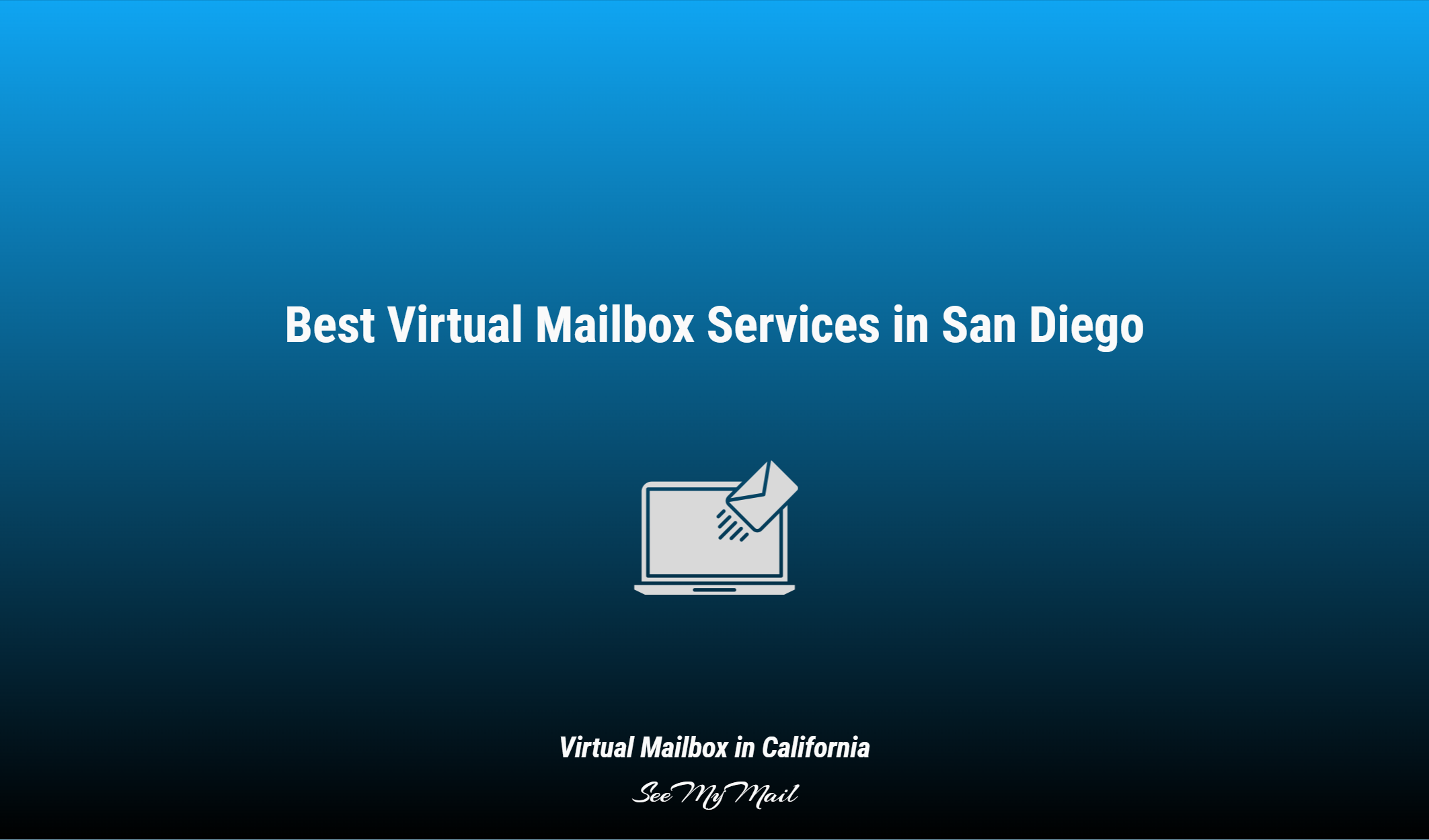 Best Virtual Mailbox Services In San Diego