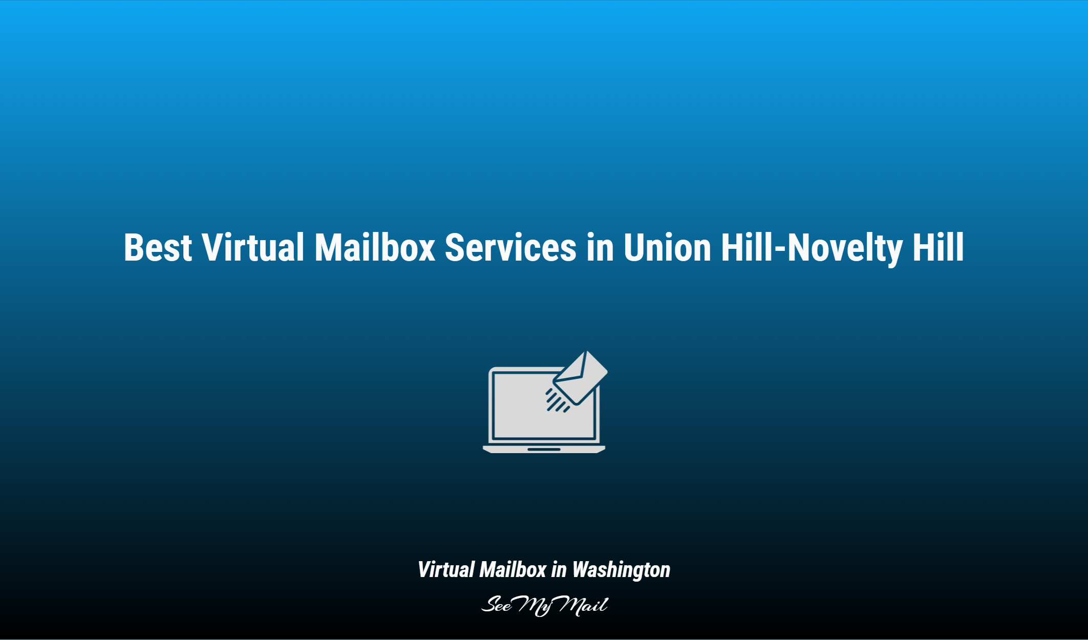 Best Virtual Mailbox Services In Union Hill Novelty Hill