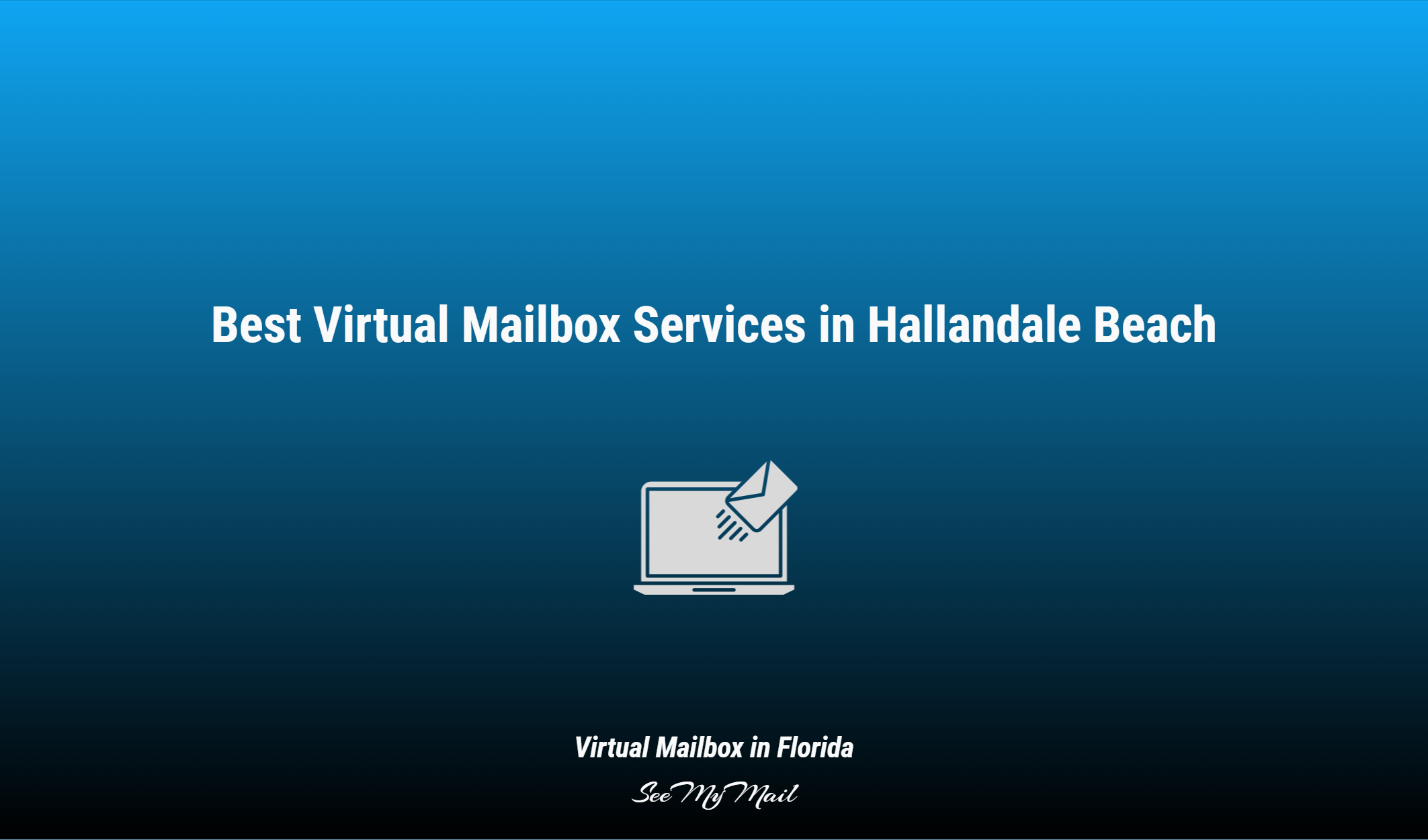 Best Virtual Mailbox Services In Hallandale Beach