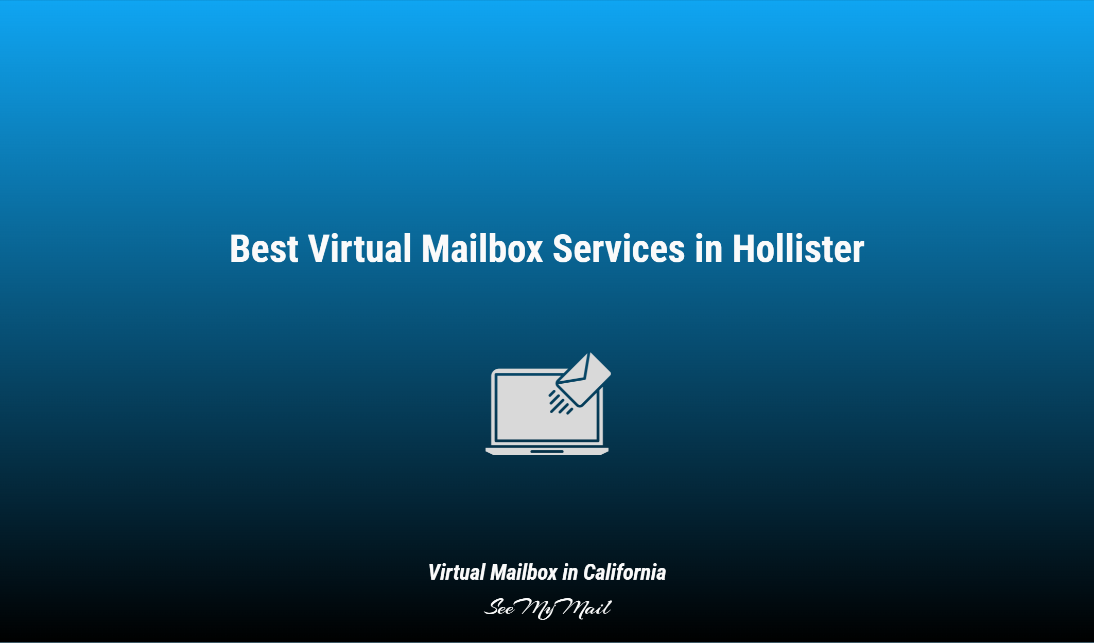 Best Virtual Mailbox Services In Hollister
