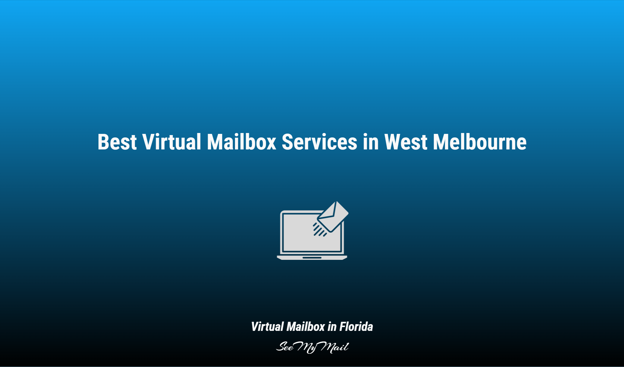 Best Virtual Mailbox Services In West Melbourne