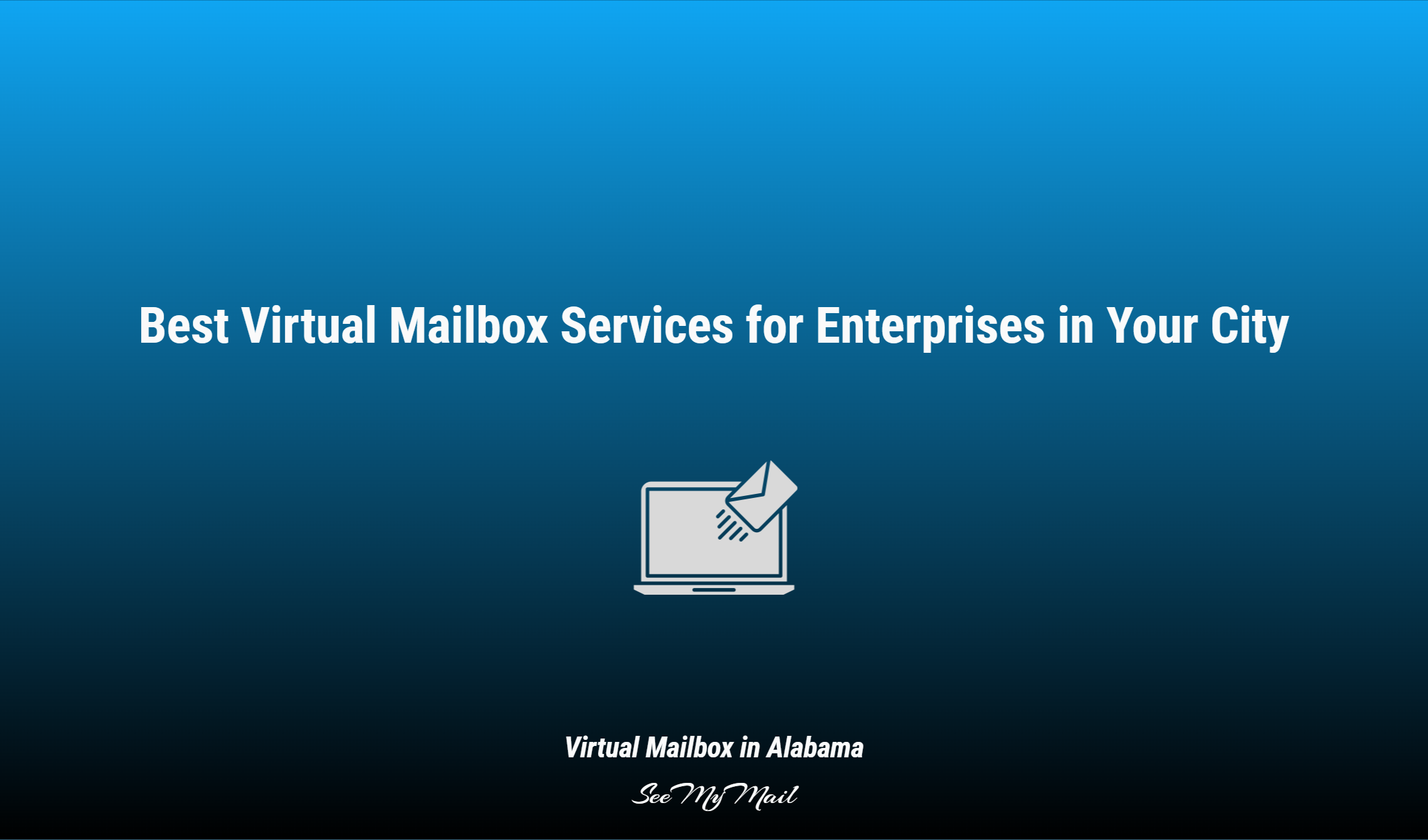 Best Virtual Mailbox Services For Enterprises In Your City