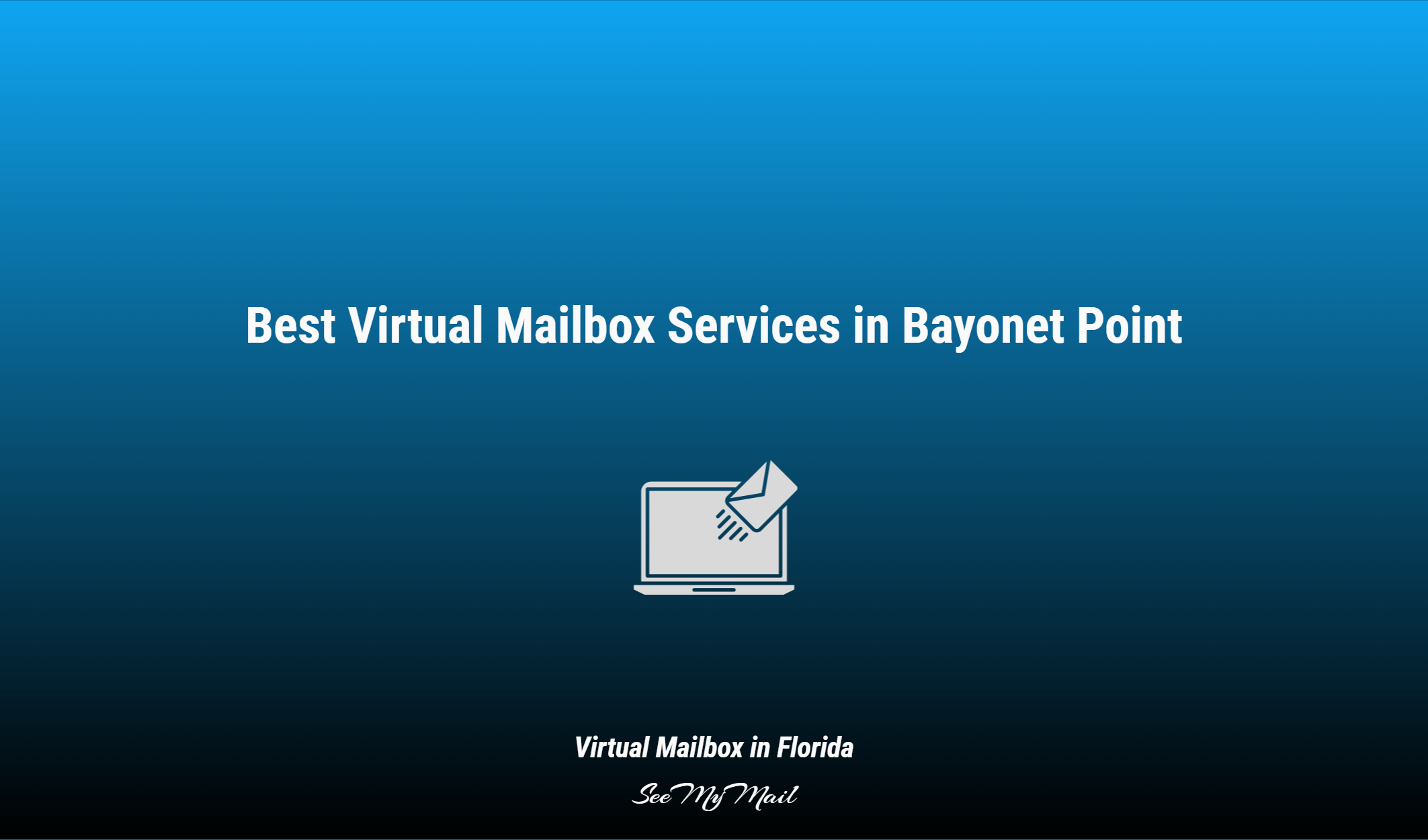 Best Virtual Mailbox Services In Bayonet Point