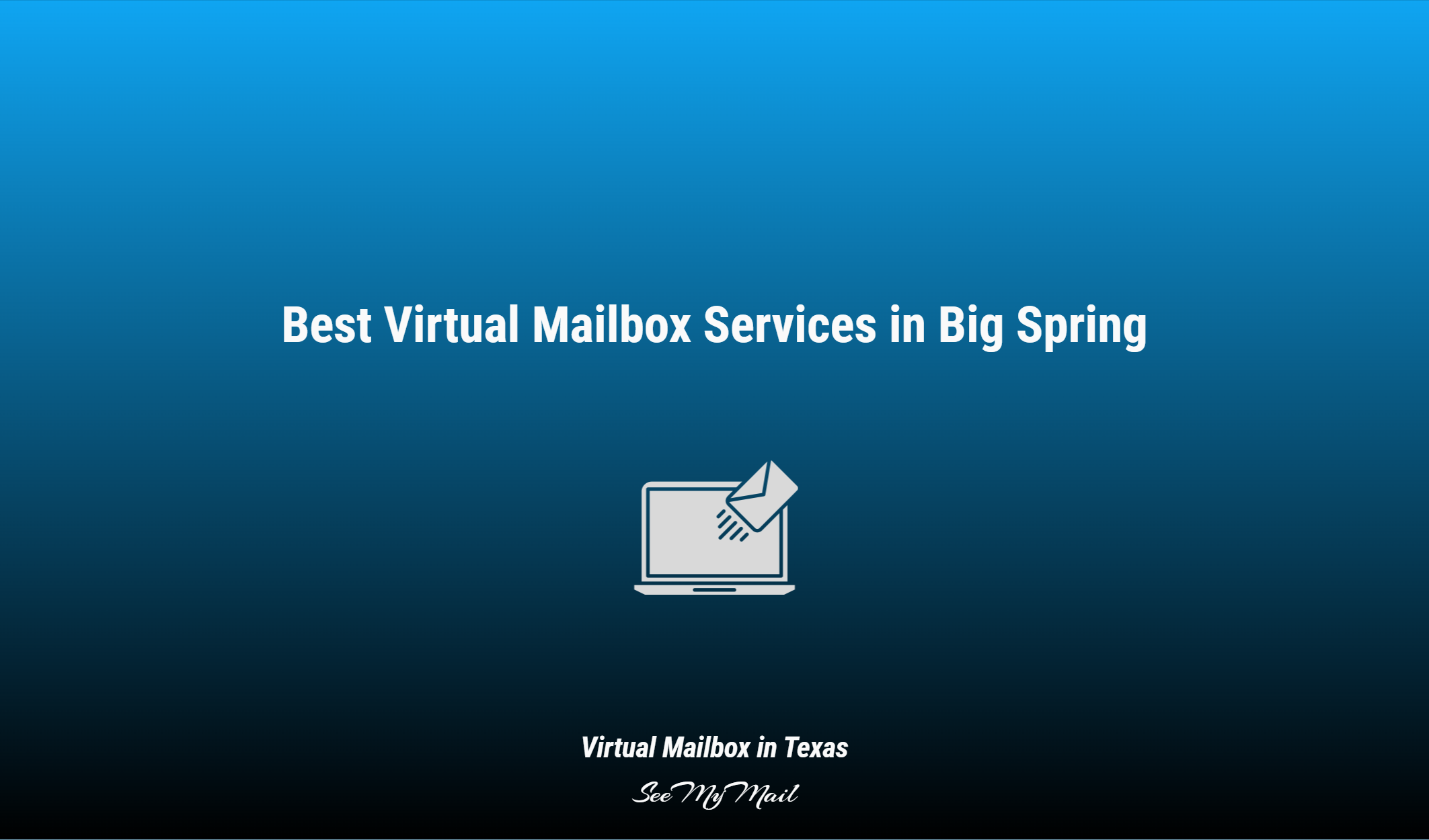 Best Virtual Mailbox Services In Big Spring