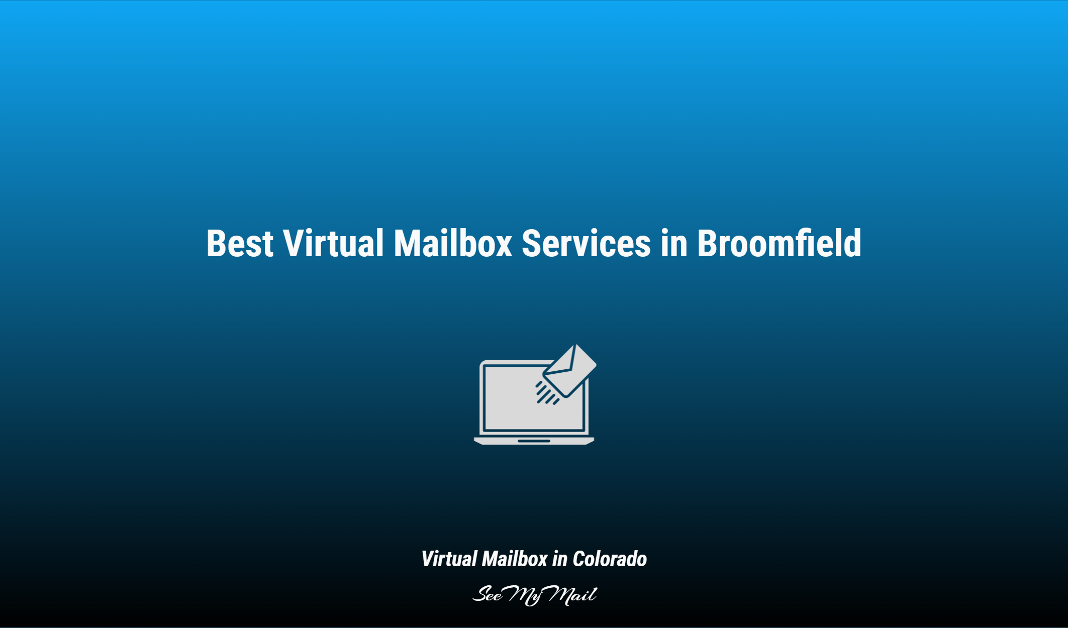 Best Virtual Mailbox Services In Broomfield