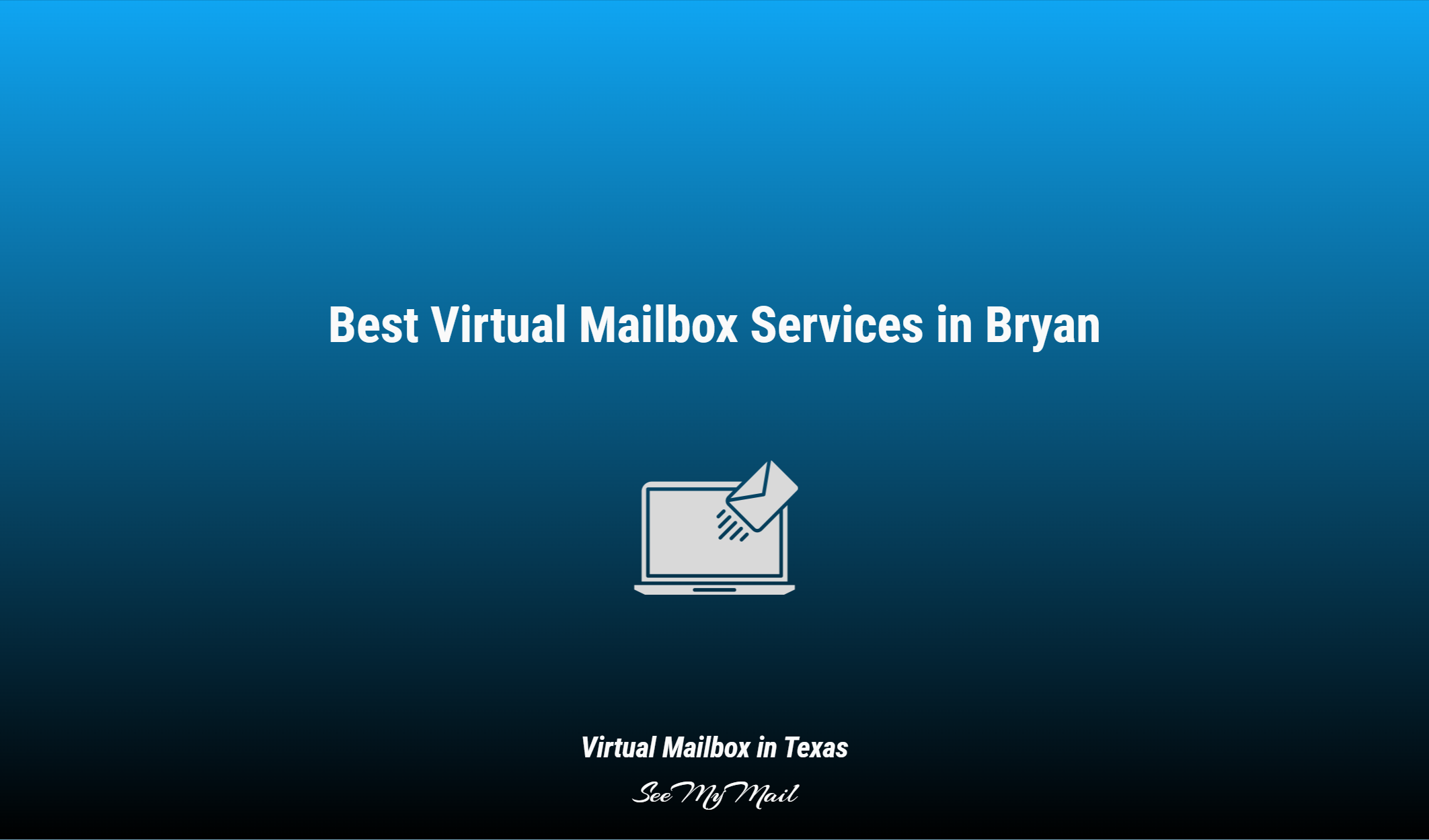 Best Virtual Mailbox Services In Bryan