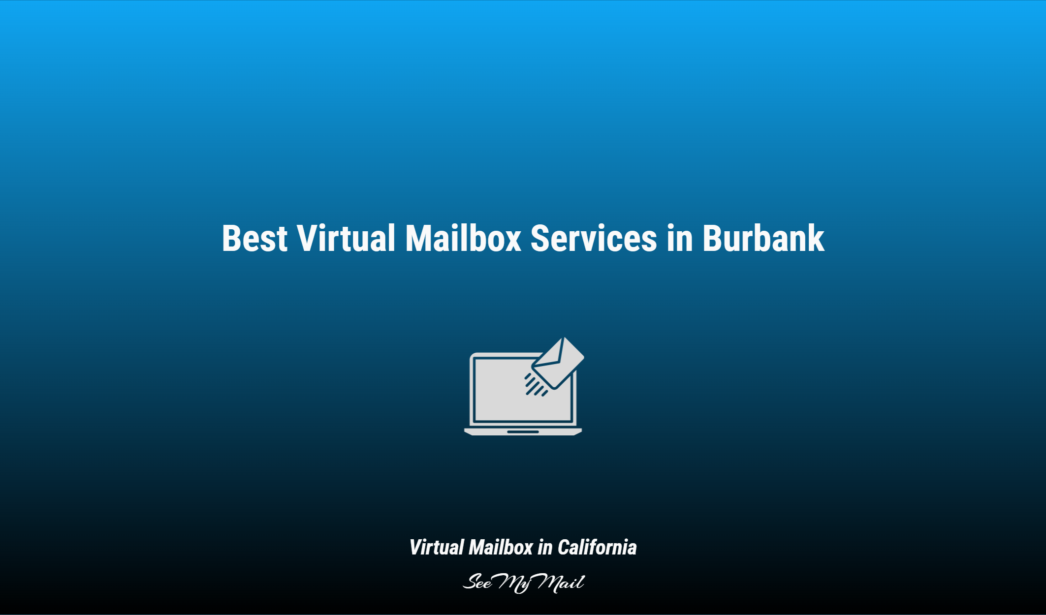 Best Virtual Mailbox Services In Burbank