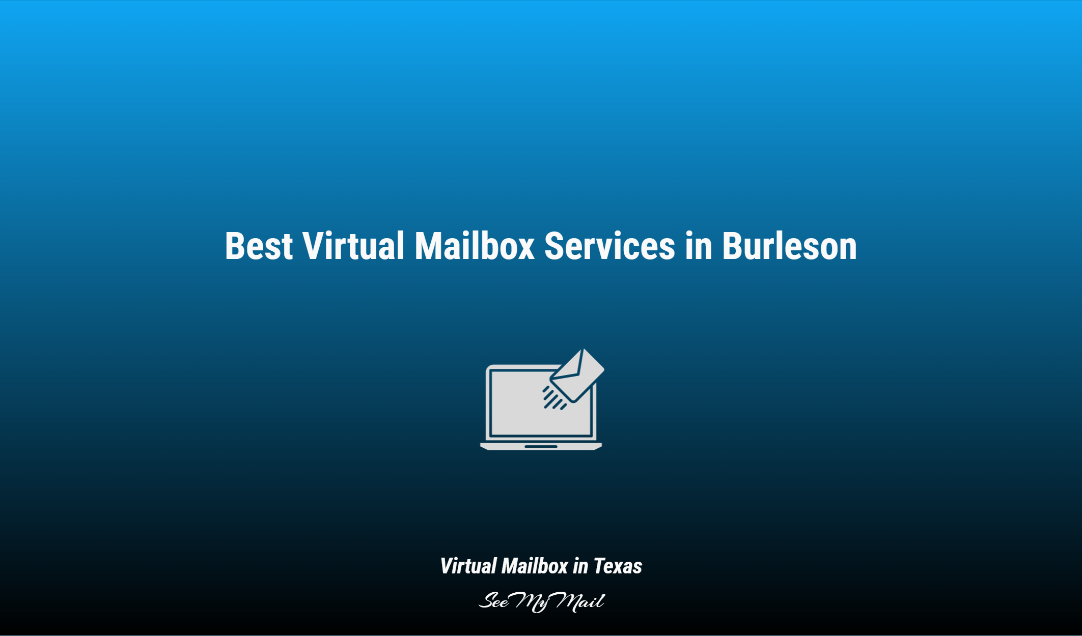 Best Virtual Mailbox Services In Burleson