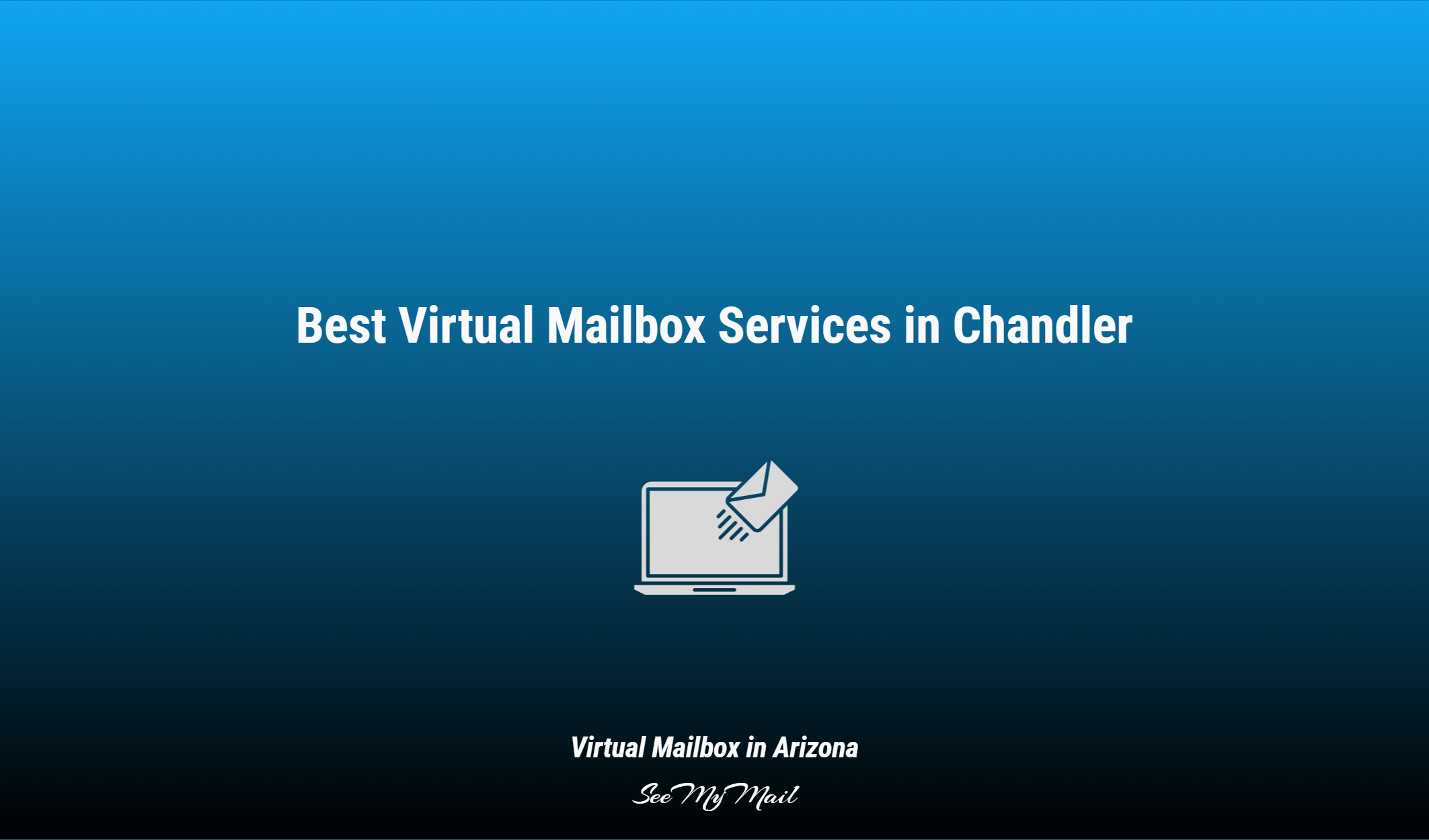 Best Virtual Mailbox Services In Chandler